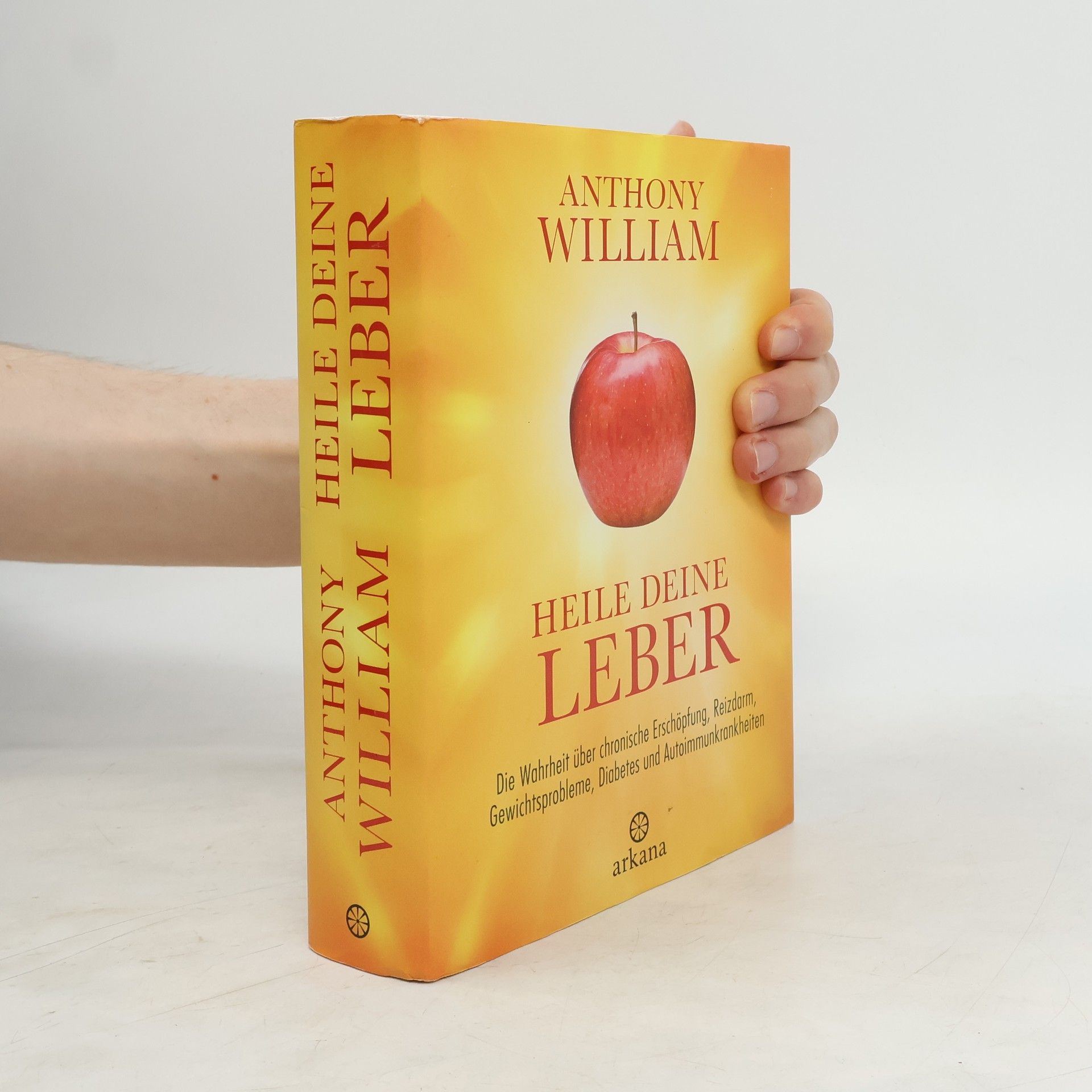 Anthony William Heile deine Leber