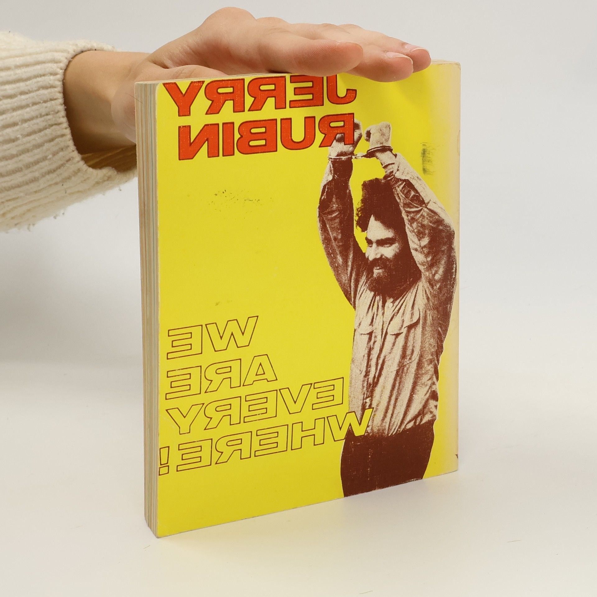Jerry Rubin We Are Everywhere!