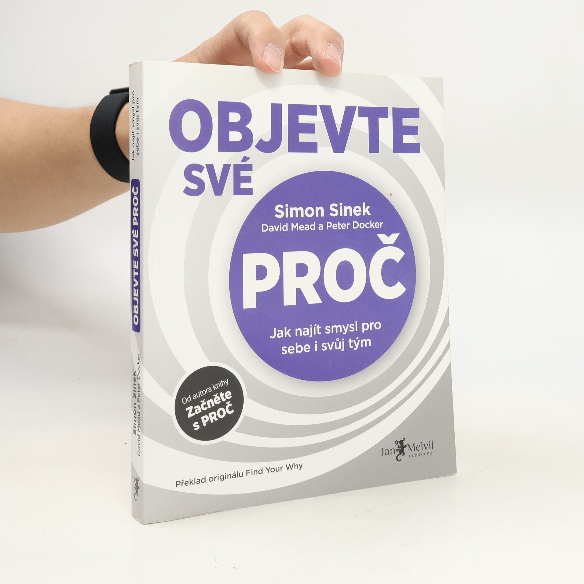 Simon Sinek Objevte své proč