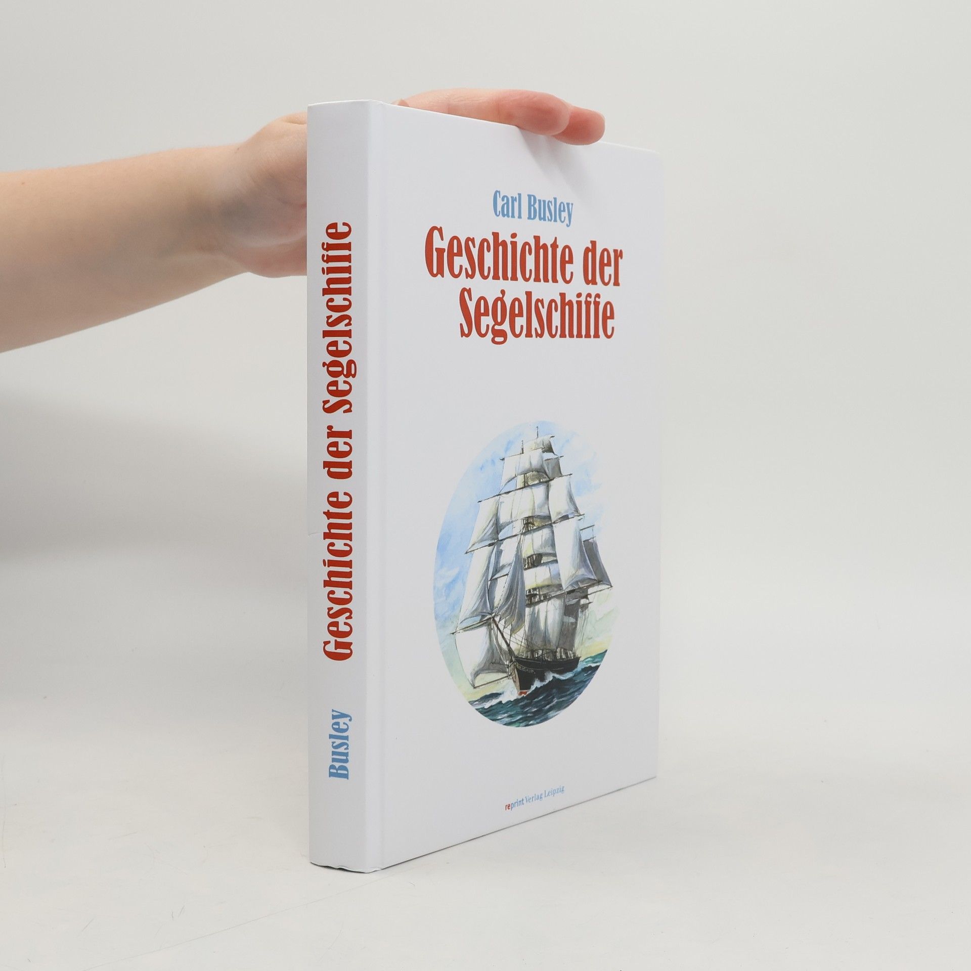 Carl Busley Geschichte der Segelschiffe