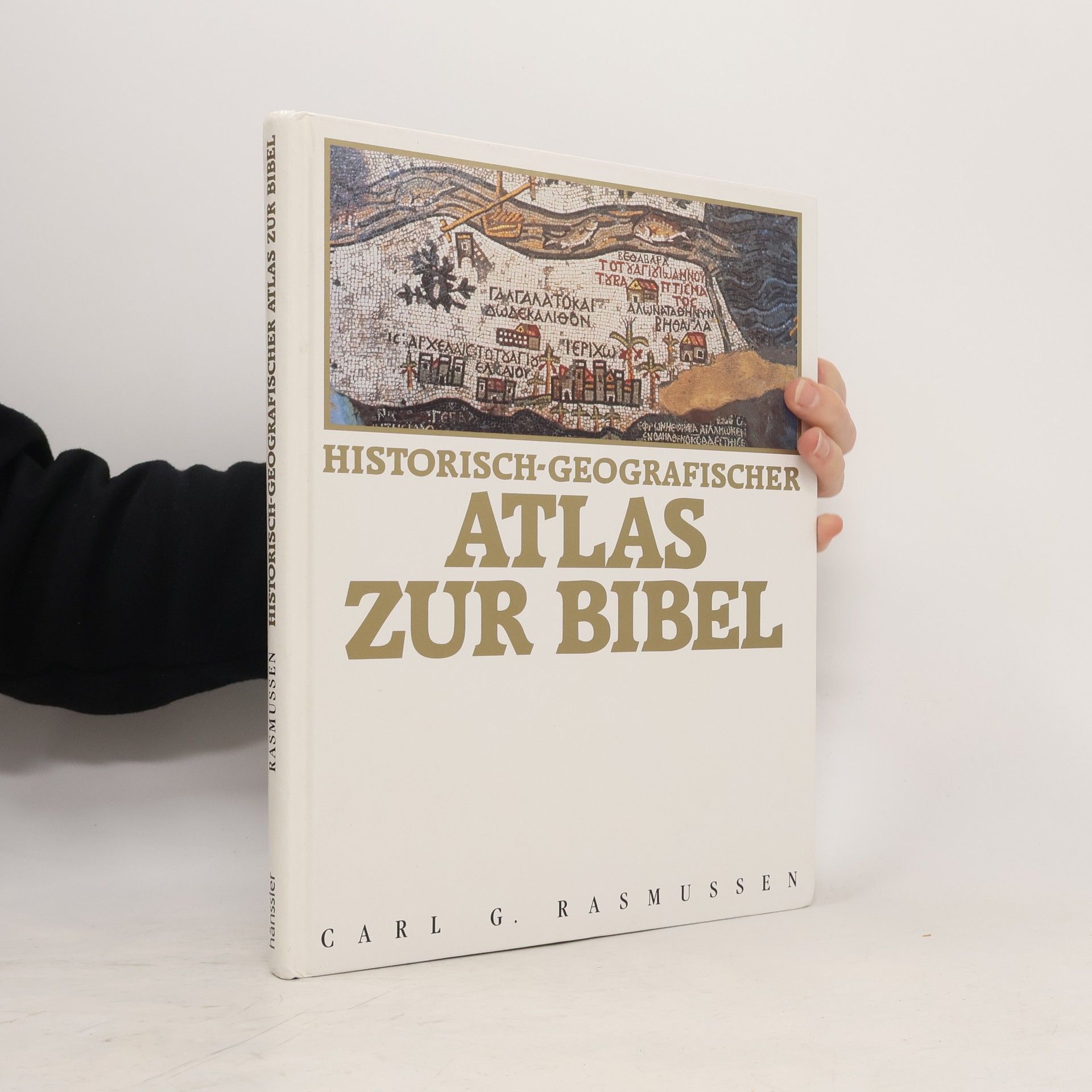 Carl G. Rasmussen Historisch-geografischer Atlas zur Bibel