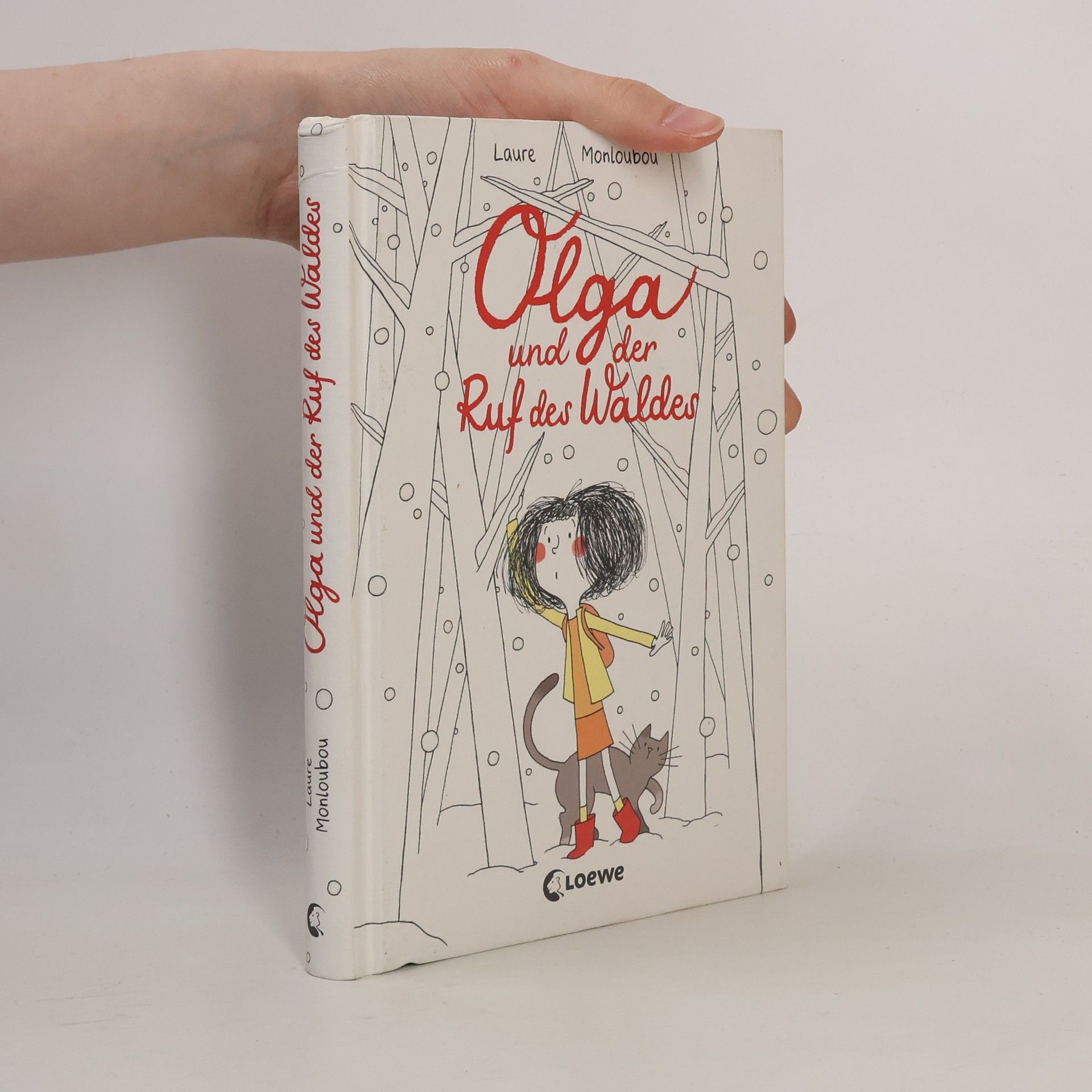 Laure Monloubou Olga und der Ruf des Waldes. Ein zauberhaftes Abenteuer voller stiller Magie - Kinderbuch über die Kraft der Einzigartigkeit die Stärke des Andersseins ab 8 Jahren