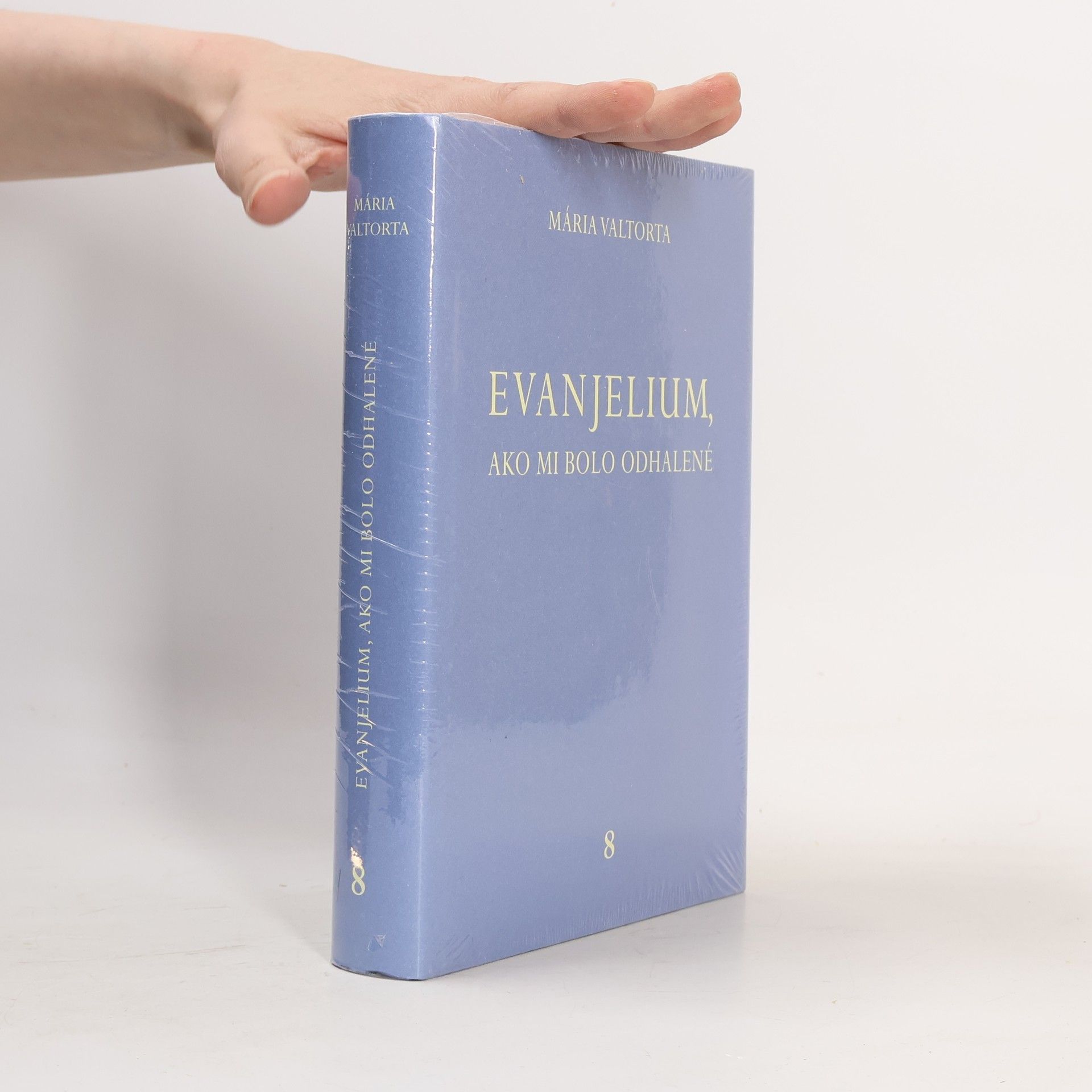 Maria Valtorta Evanjelium, ako mi bolo odhalené 8