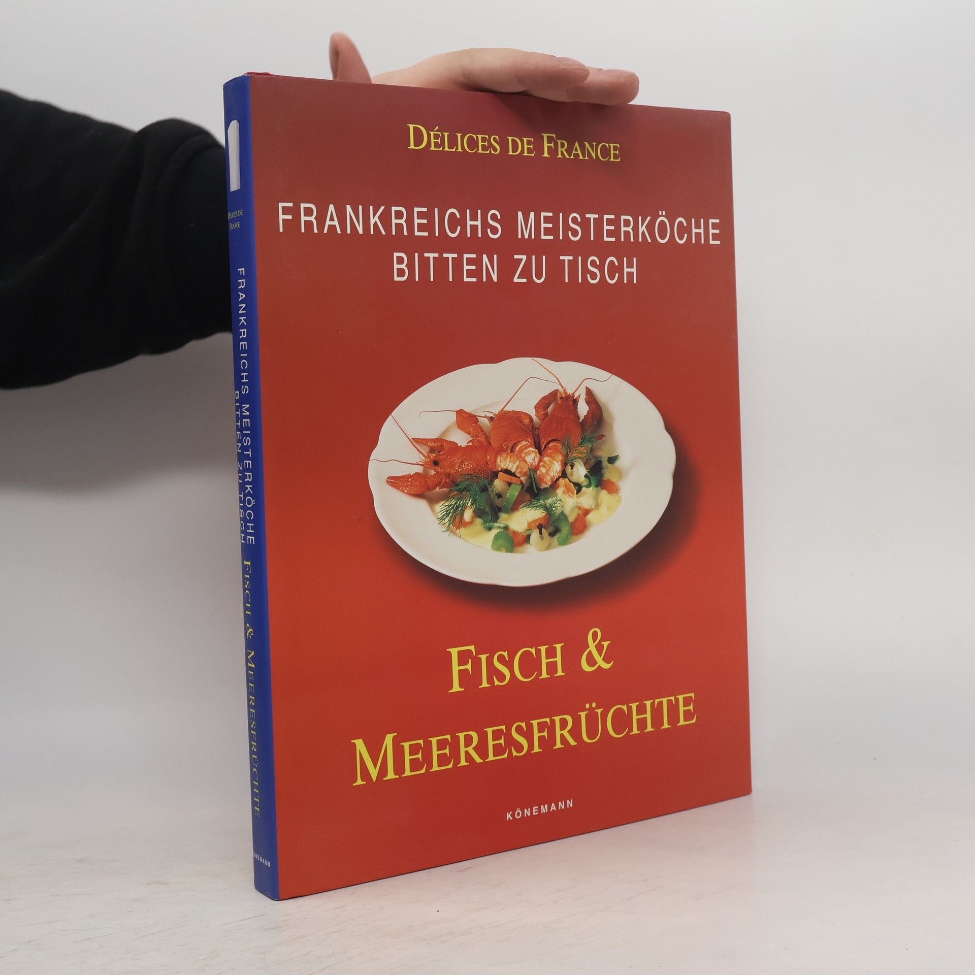 Collectif d'auteurs Frankreichs Meisterköche bitten zu Tisch. Fisch und Meeresfrüchte.