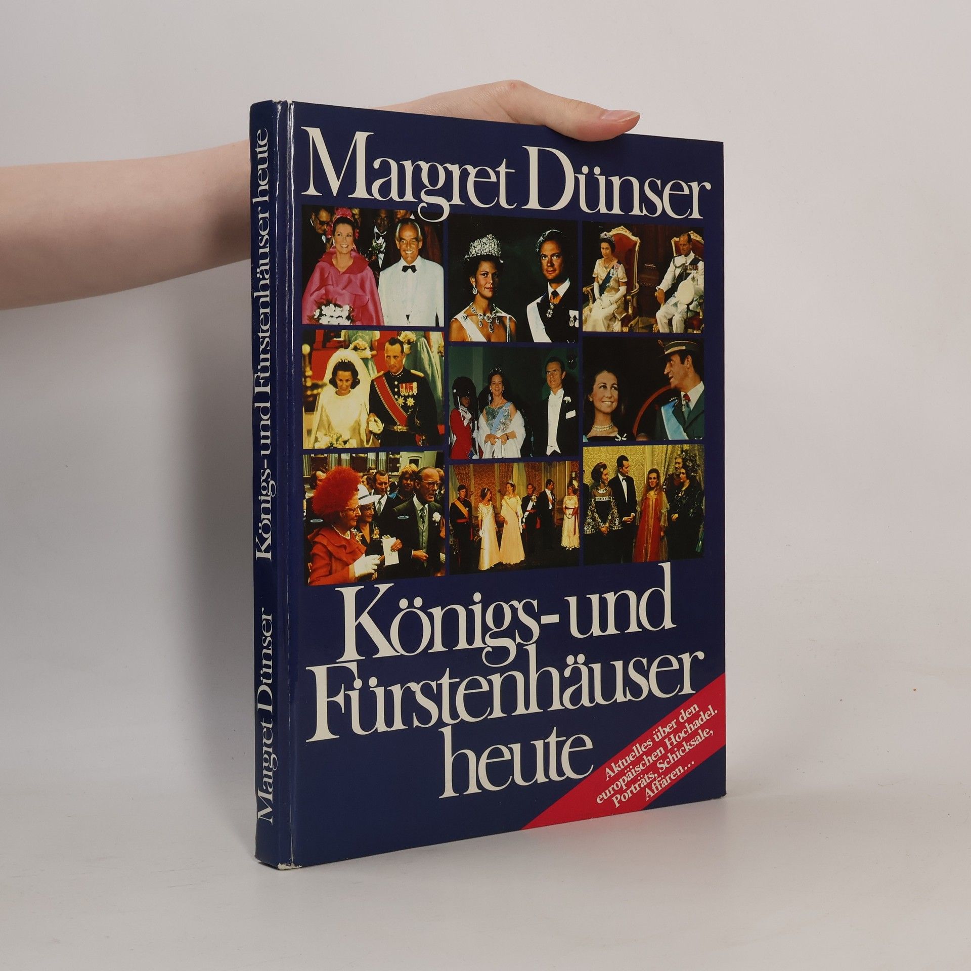 Margret Dünser Königs- und Fürstenhäuser heute