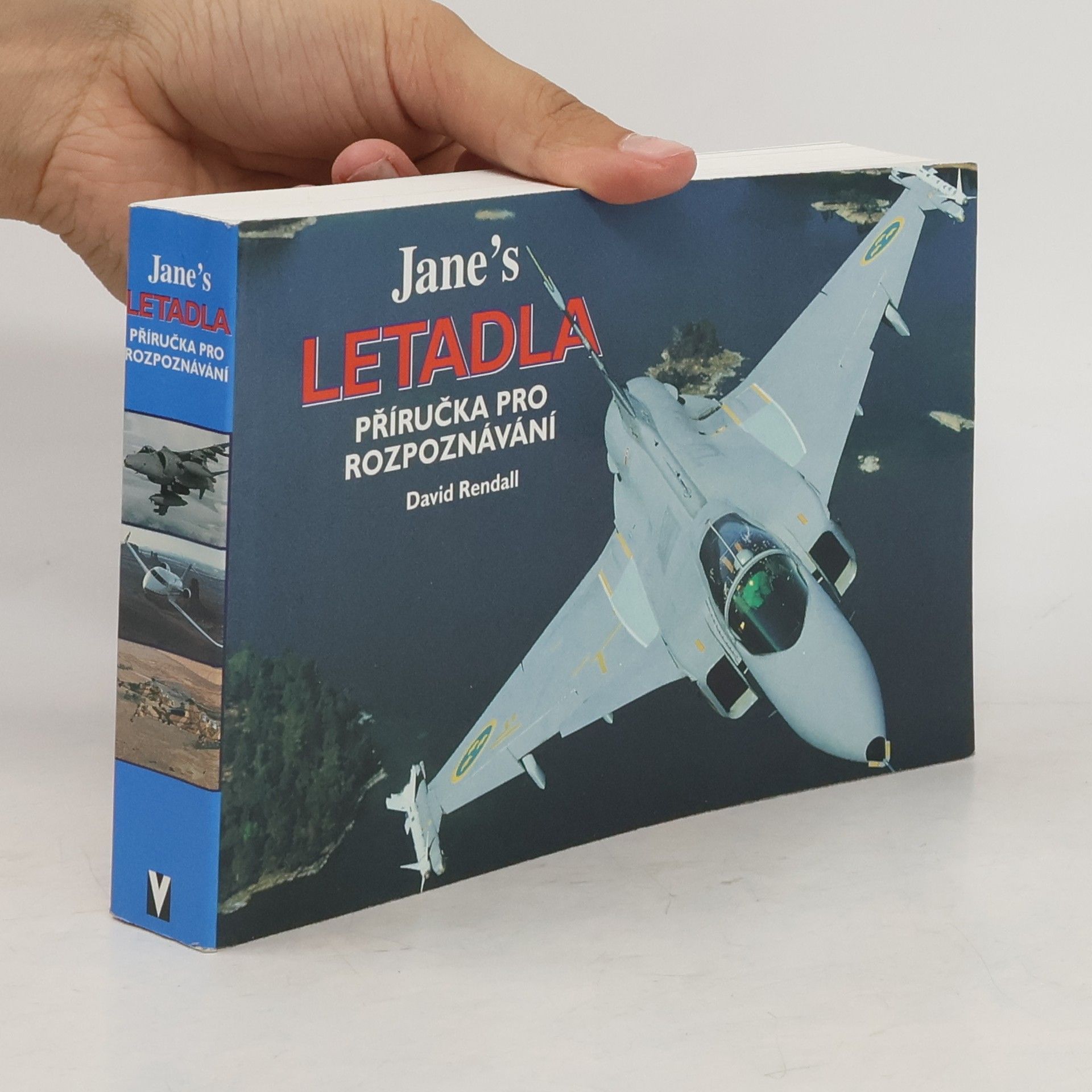 David Rendall Jane's letadla : příručka pro rozpoznávání