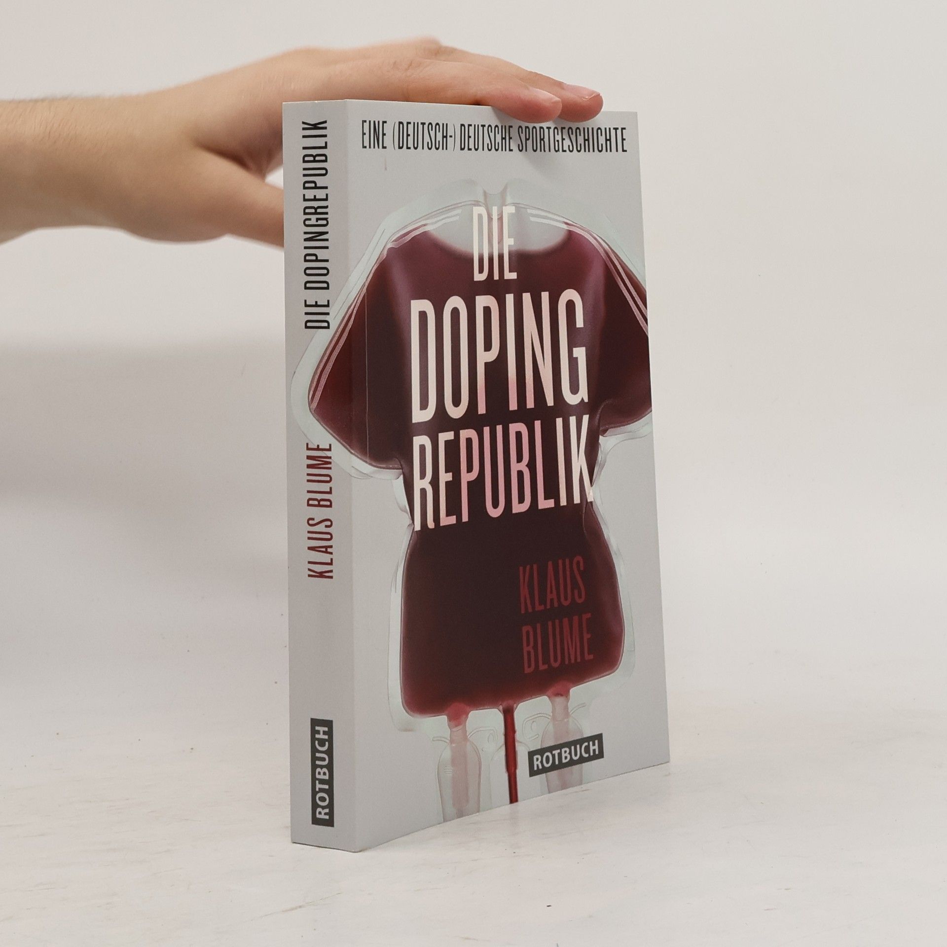 Klaus Blume Die Dopingrepublik