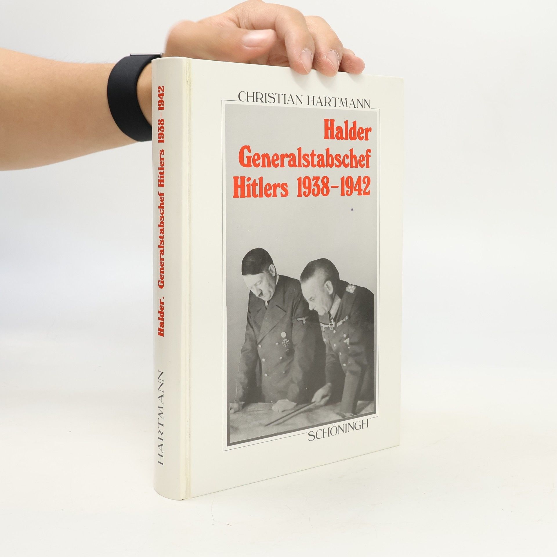 Halder, Generalstabschef Hitlers 1938 - 1942