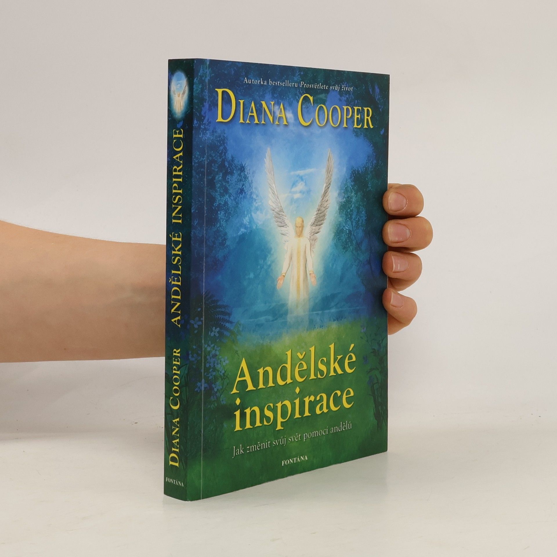 Diana Cooper Andělské inspirace. Jak změnit svůj svět pomocí andělů