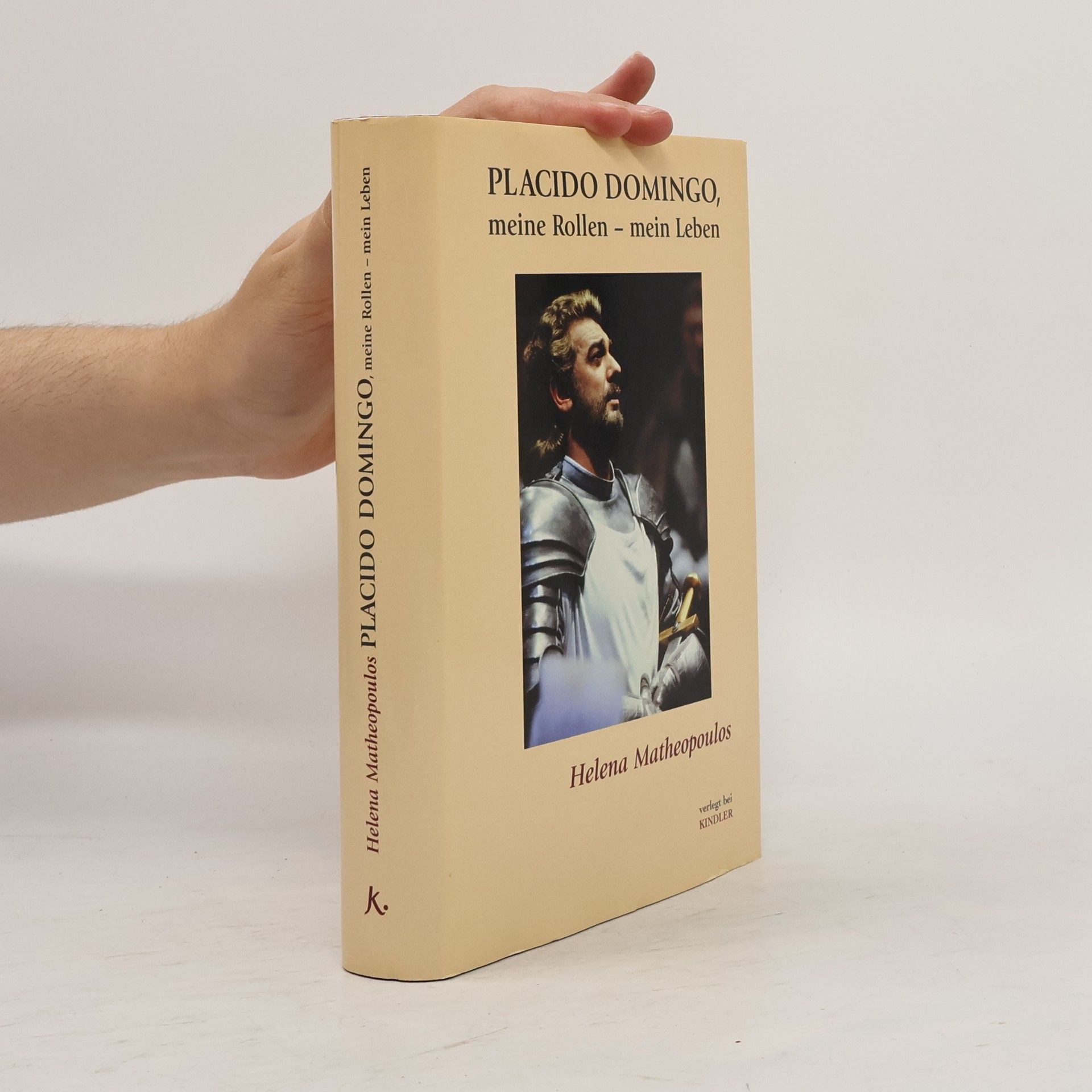 Helena Matheopoulos Plácido Domingo, meine Rollen - mein Leben