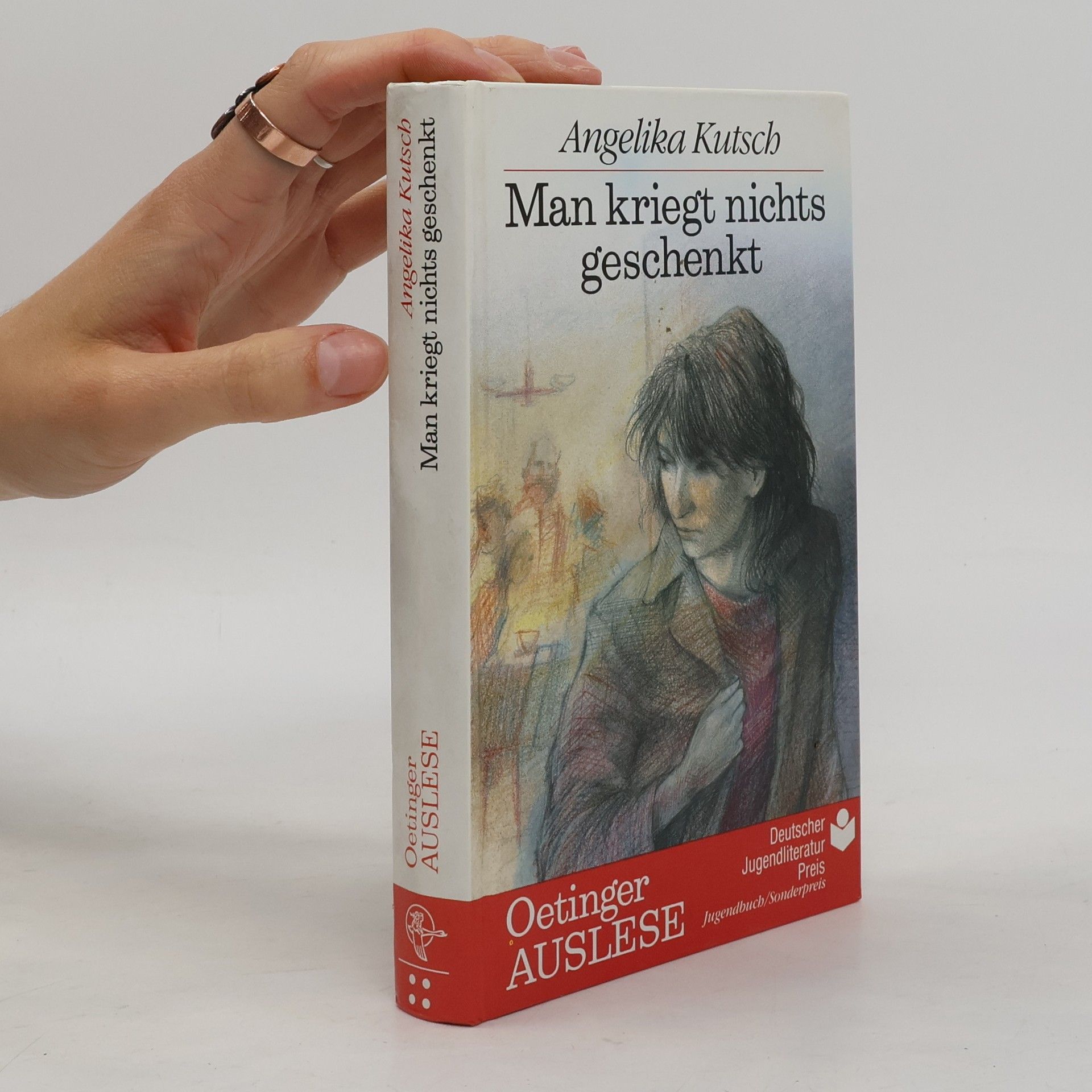 Angelika Kutsch Man kriegt nichts geschenkt