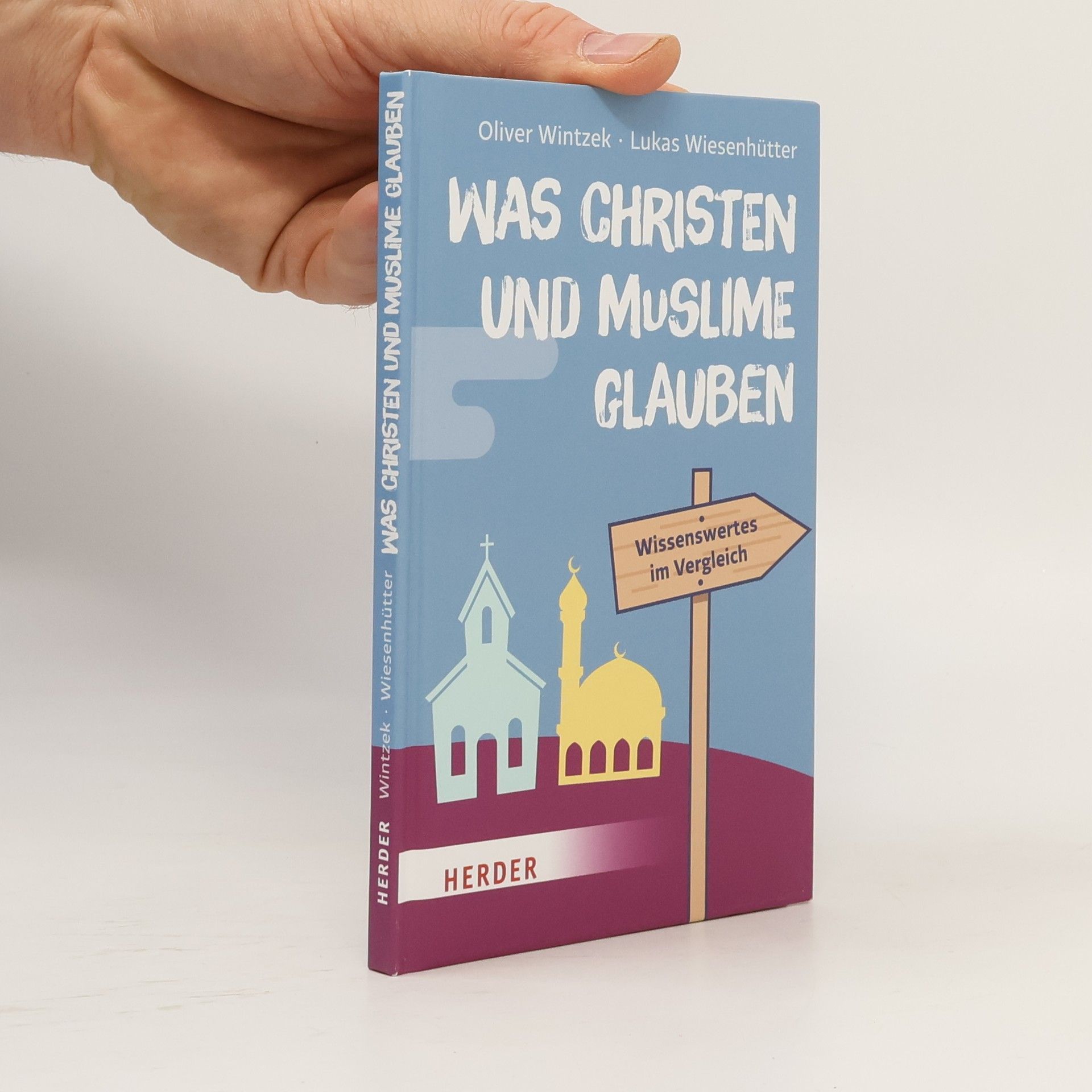 Oliver Wintzek Was Christen und Muslime glauben