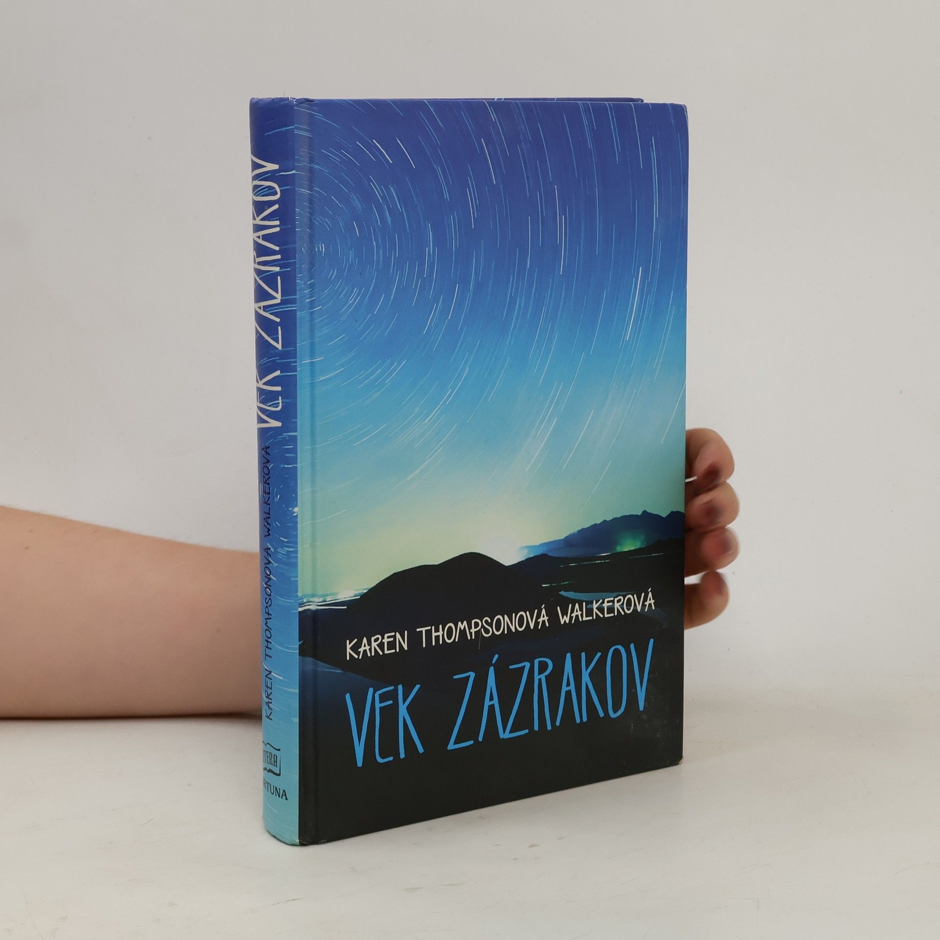 Karen Thompson Walker Vek zázrakov