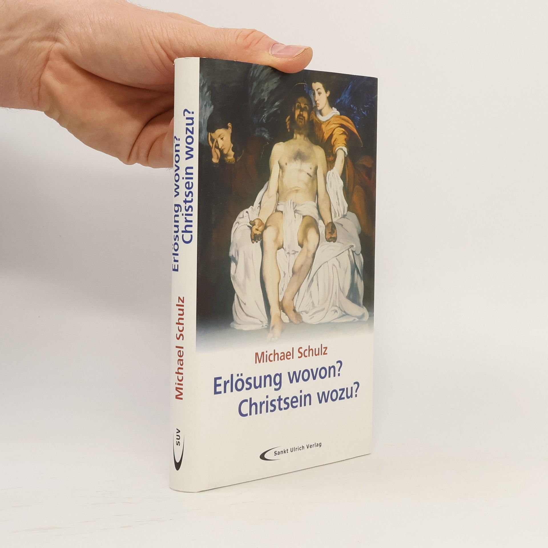 Michael Schulz Erlösung wovon? Christsein wozu?