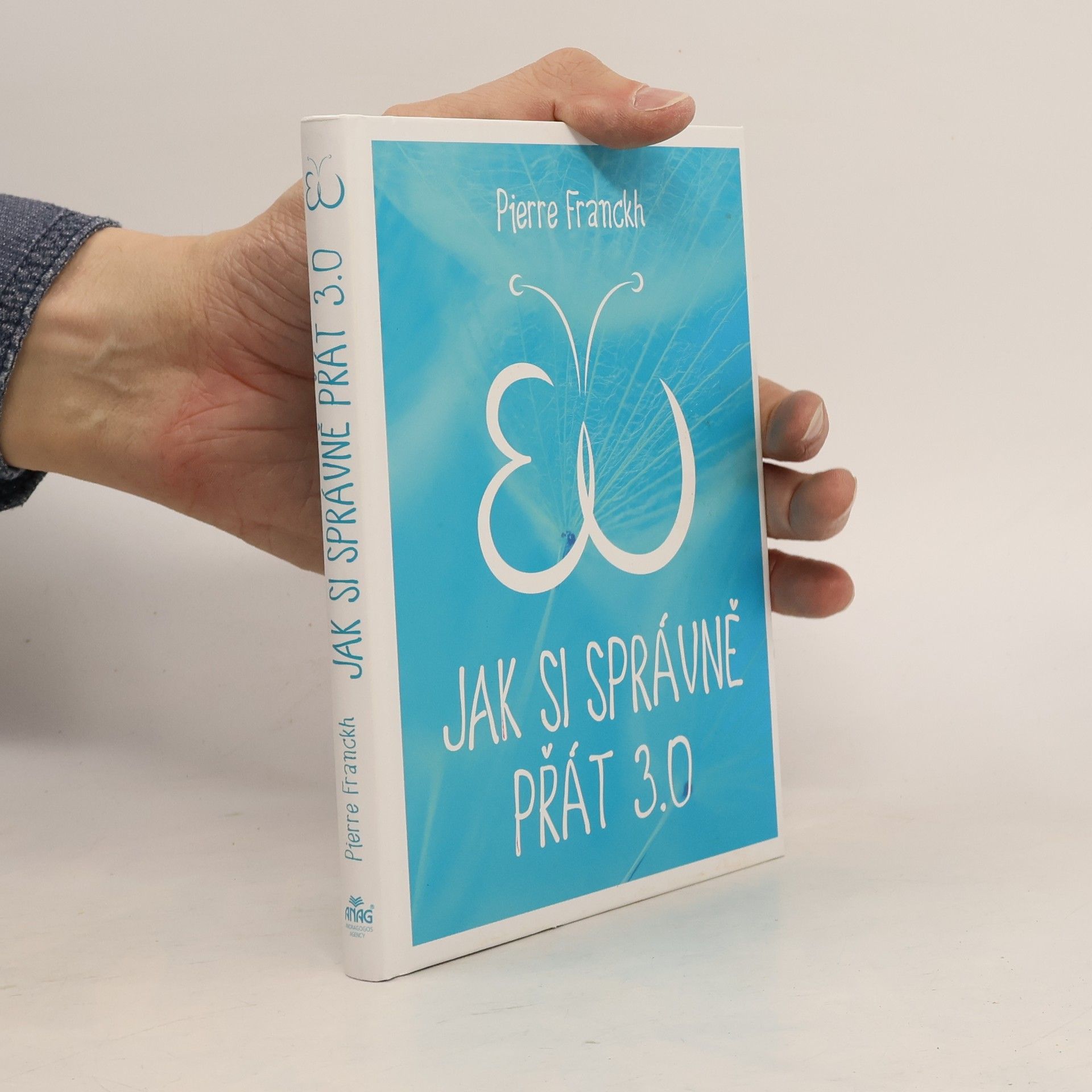 Pierre Franckh Jak si správně přát 3.0