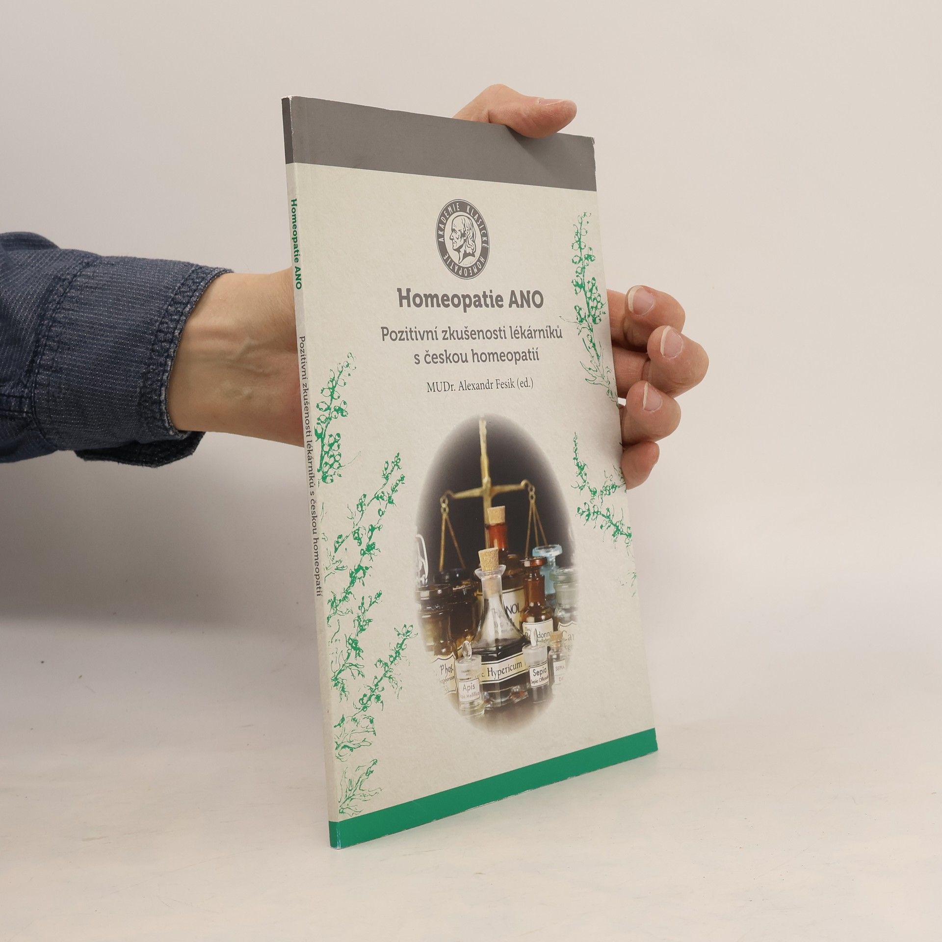 Homeopatie ANO : pozitivní zkušenosti lékárníků s českou homeopatií