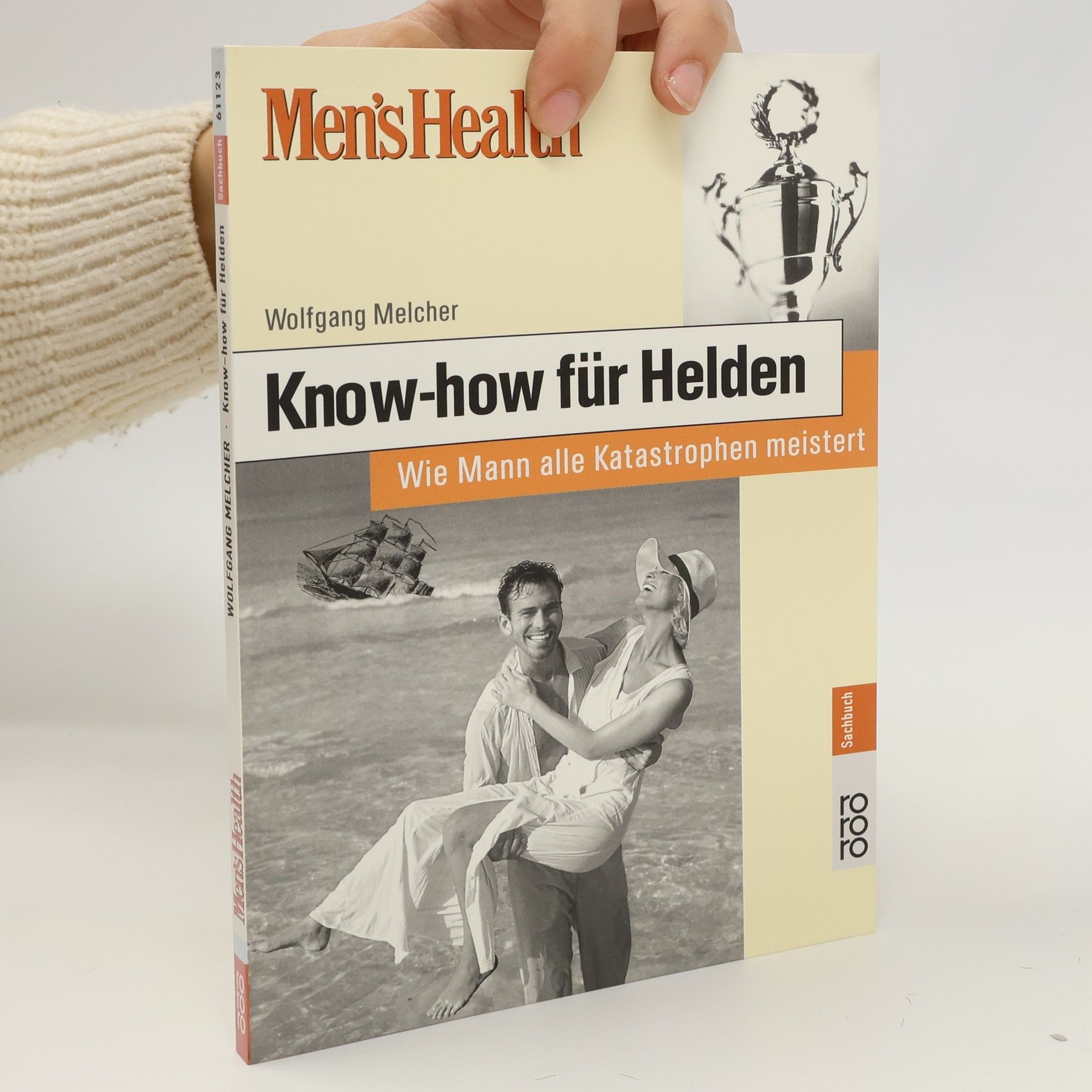 Wolfgang Melcher Know-How für Helden