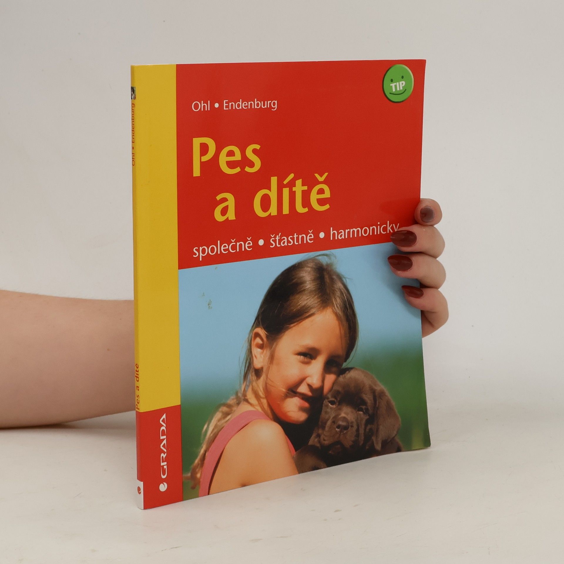 Pes a dítě : společně, šťastně, harmonicky
