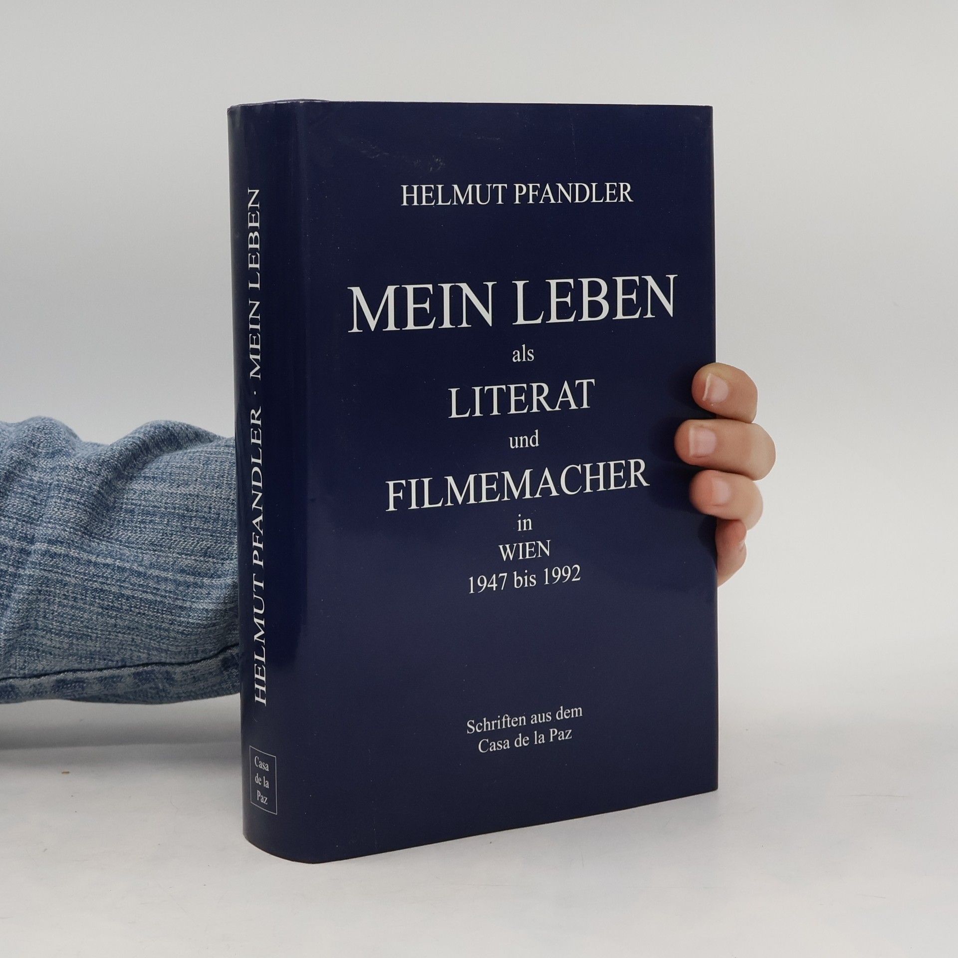 Helmut Pfandler Mein Leben als Literat und Filmemacher in Wien 1947 bis 1992