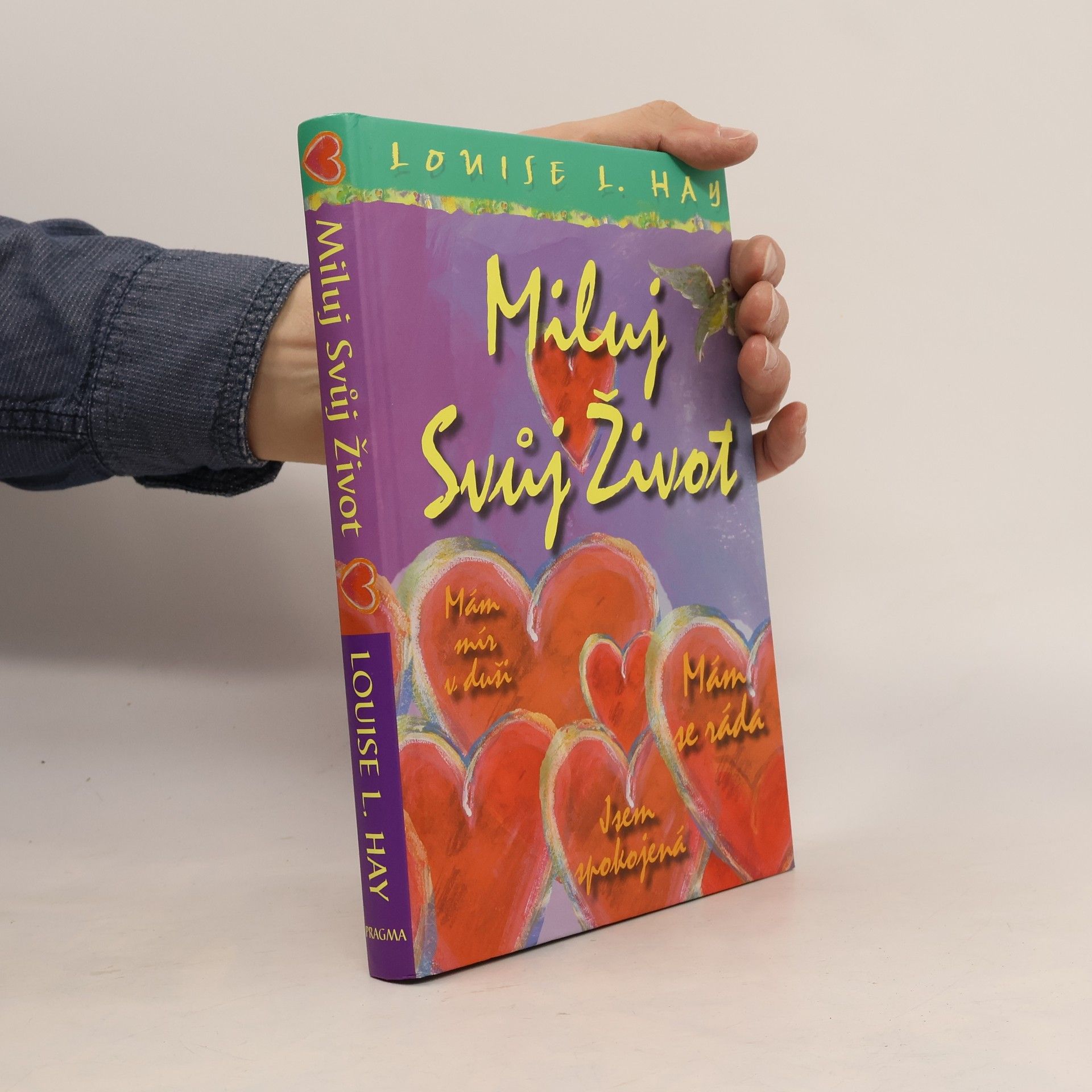 Louise Lynn Hay Miluj svůj život