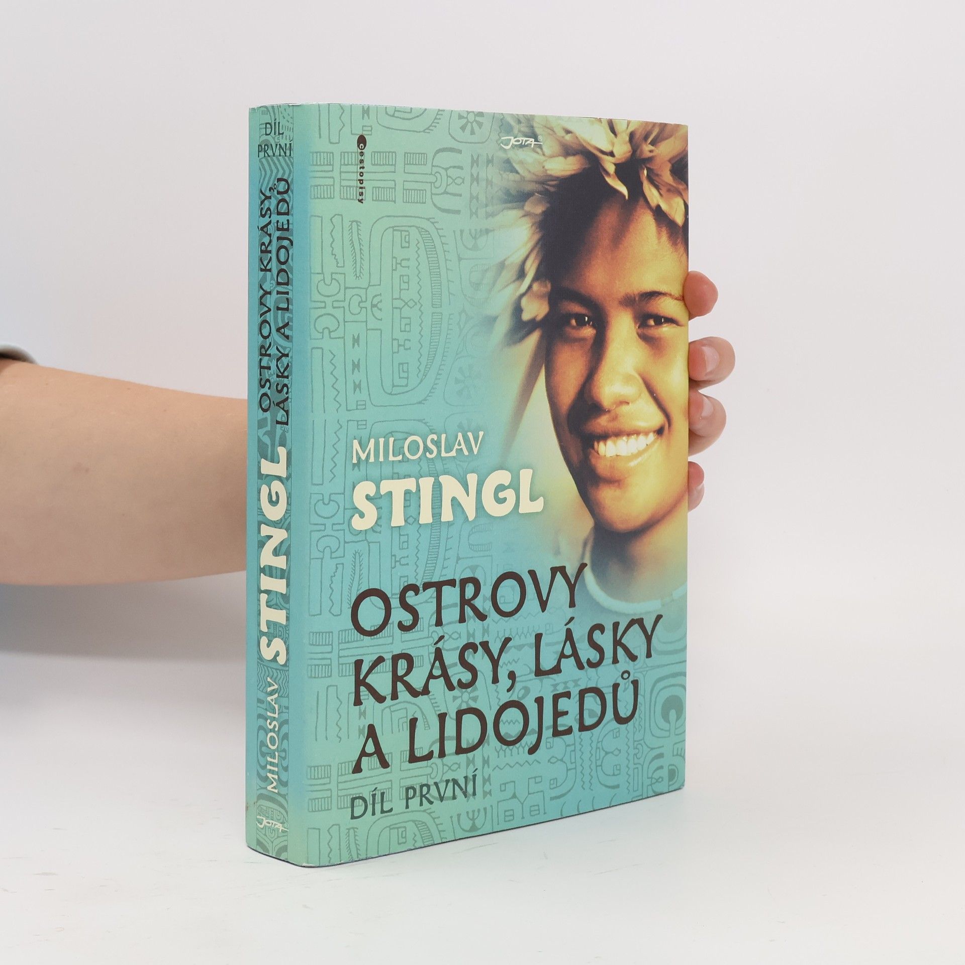 Miloslav Stingl Ostrovy krásy, lásky a lidojedů (1. díl)