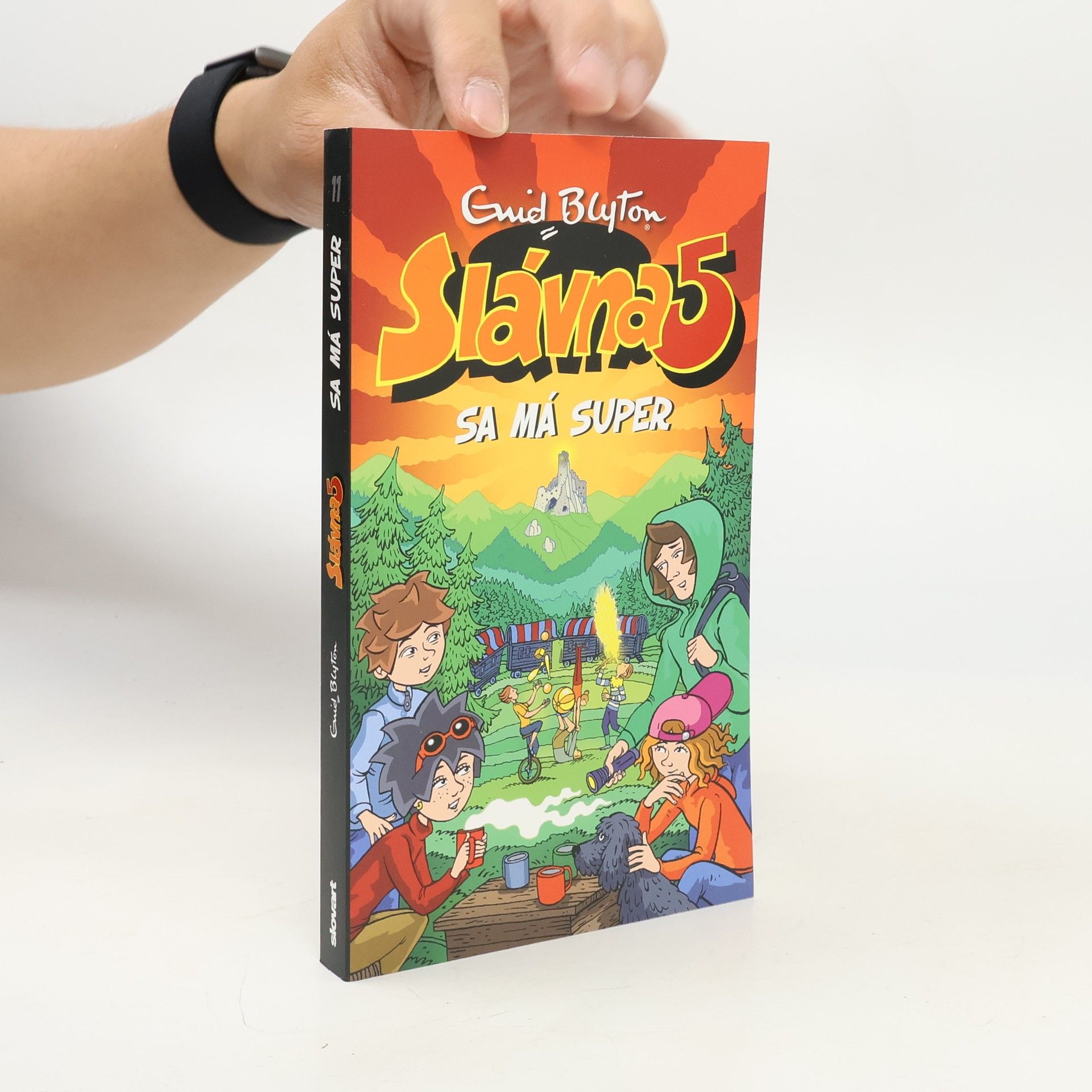 Enid Blyton Slávna 5 sa má super