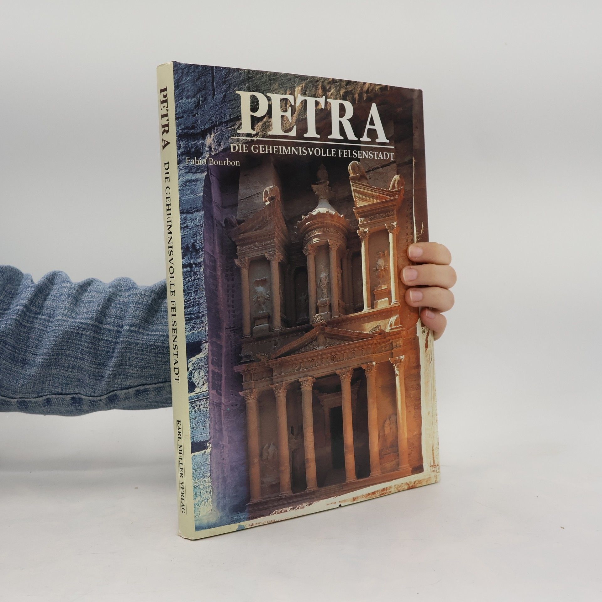 Fabio Bourbon Petra: Die geheimnisvolle Felsenstadt.
