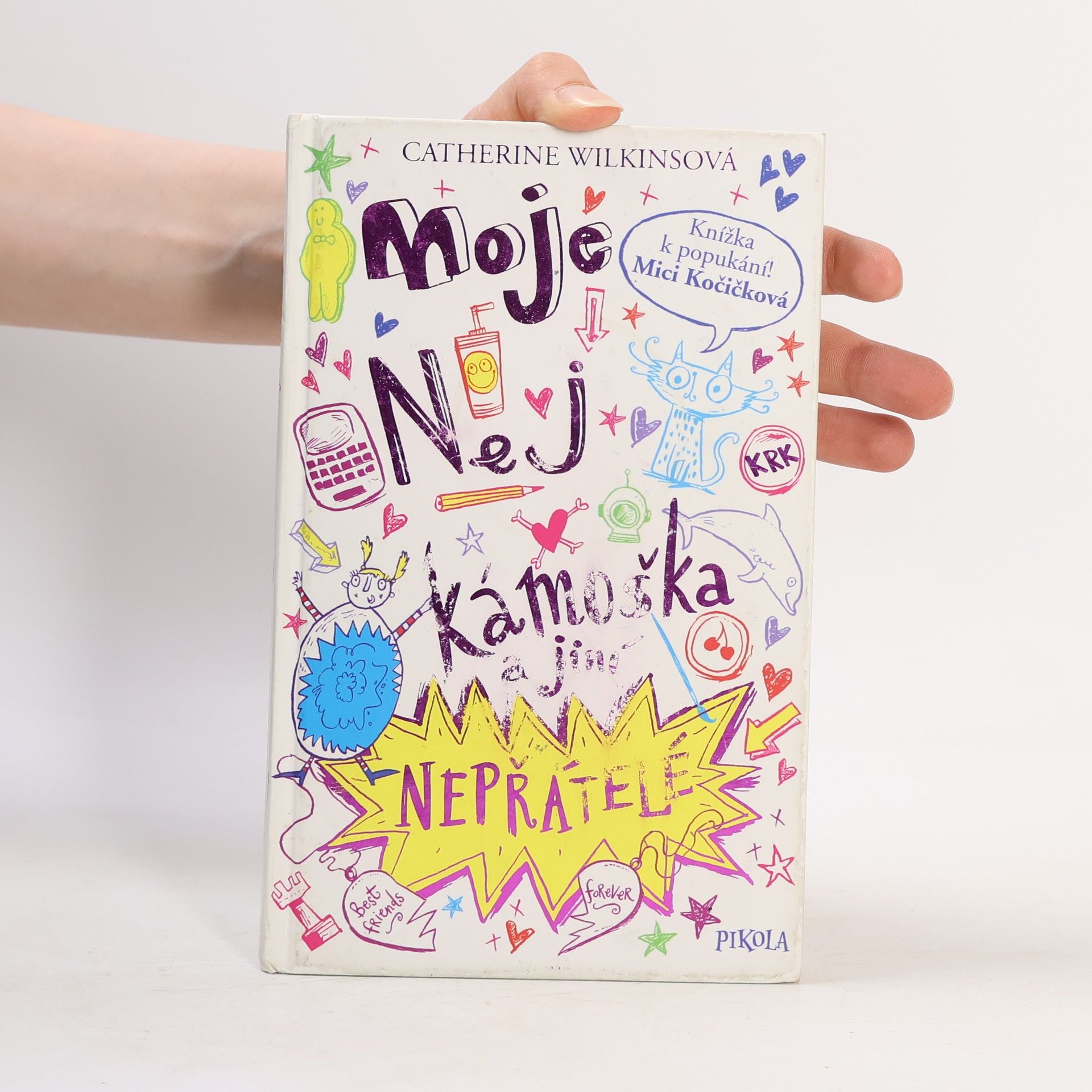 Catherine Wilkins Moje nej kámoška a jiní nepřátelé