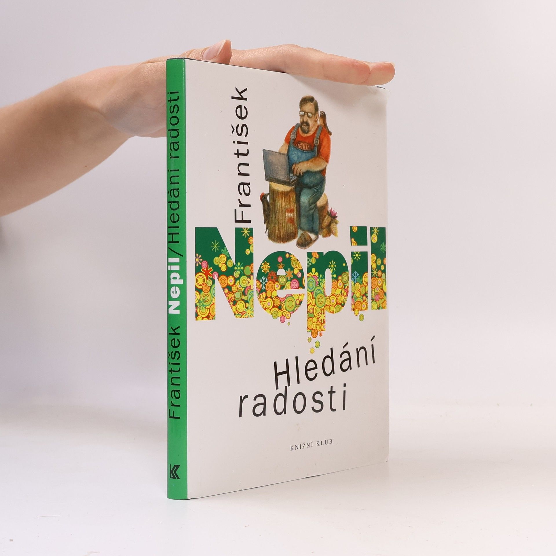 František Nepil Hledání radosti