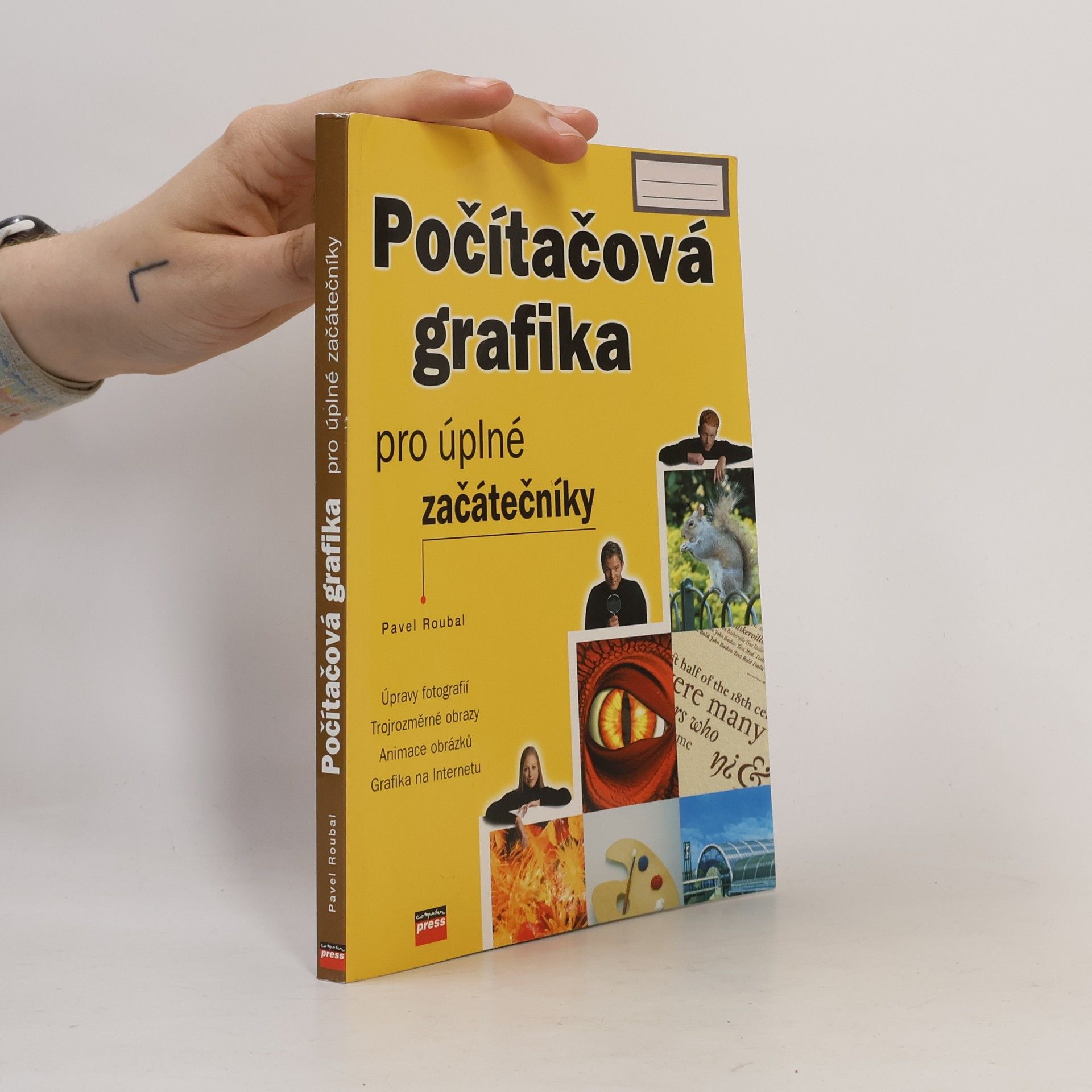 Pavel Roubal Počítačová grafika pro úplné začátečníky