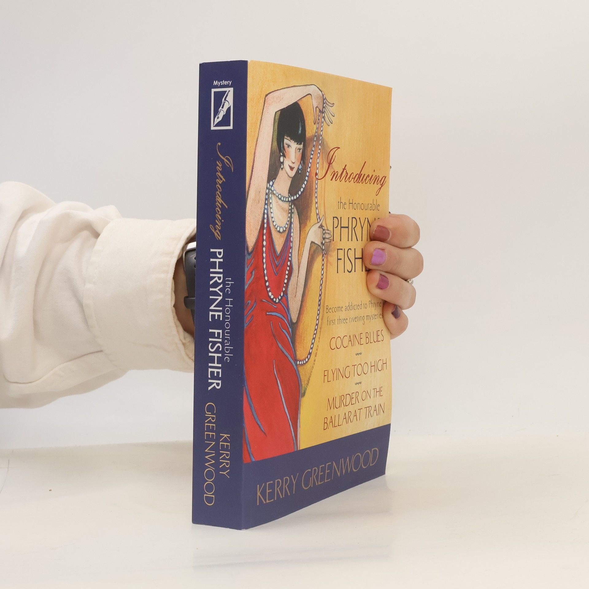Kerry Greenwood Phryne Fisher Mysteries: Introducing the Honourable Phryne Fisher
