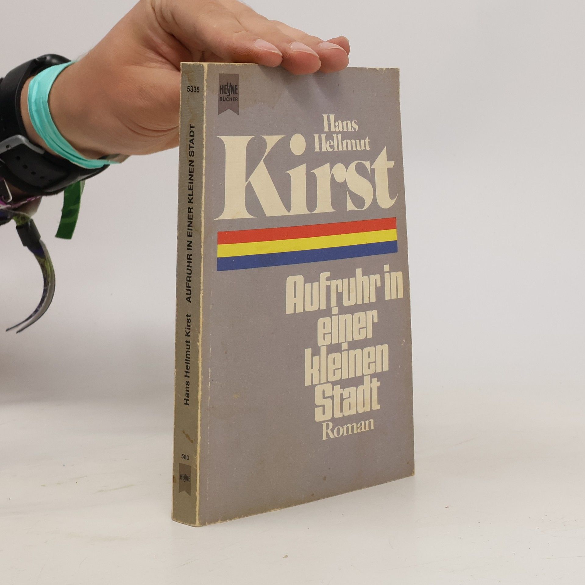 Hans Hellmut Kirst Aufruhr in einer kleinen Stadt