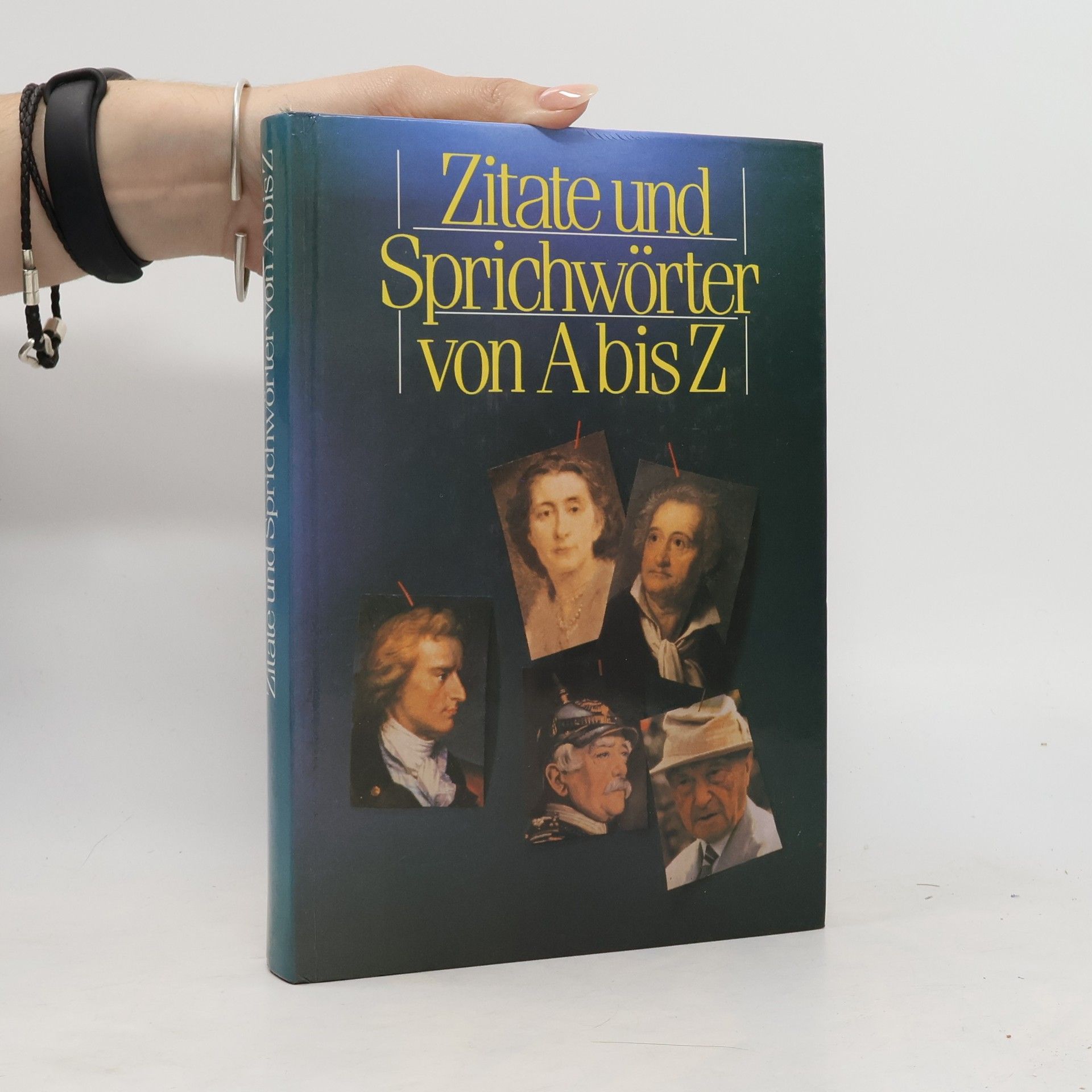 Autorenkollektiv Zitate und Sprichwörter von A bis Z