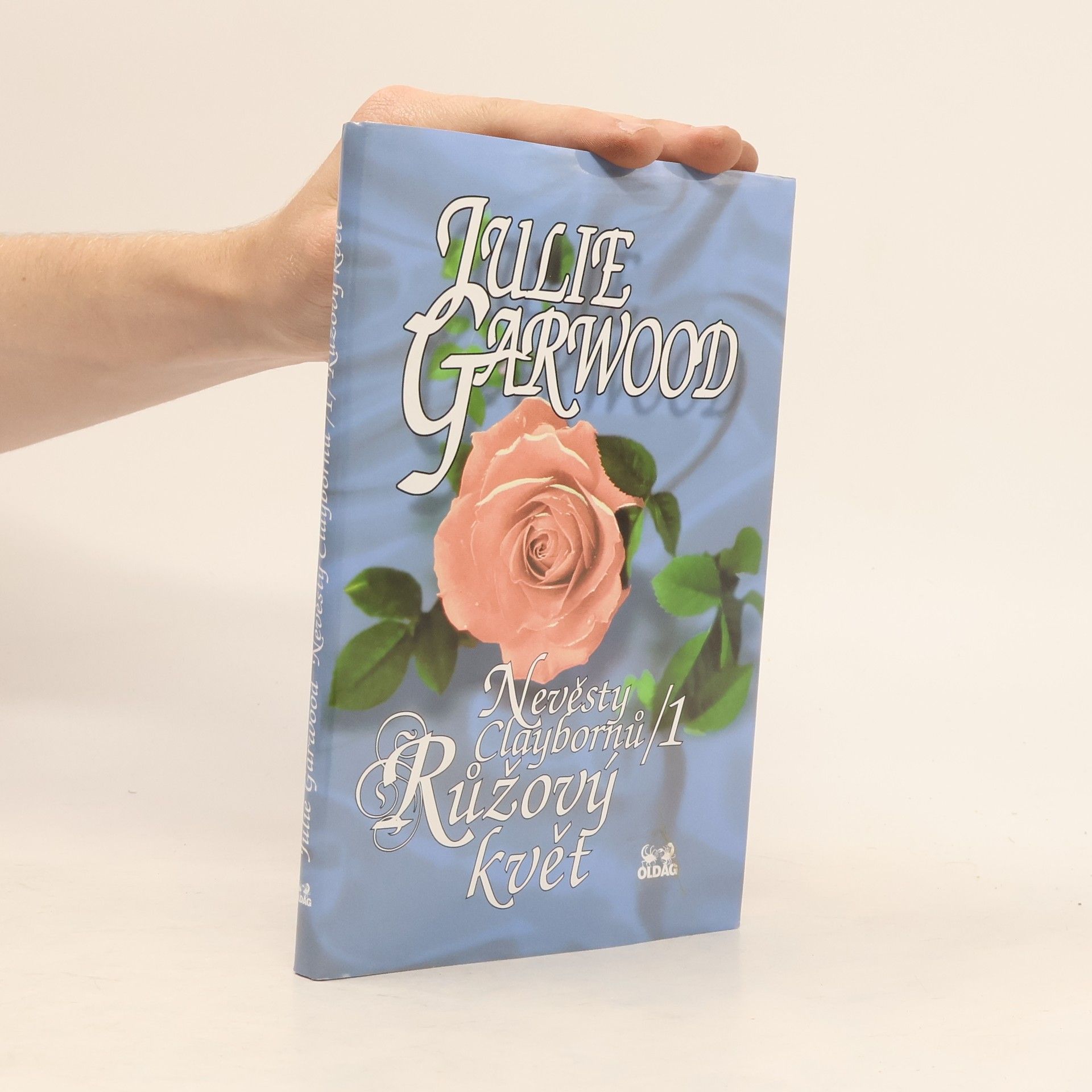 Julie Garwood Nevěsty Claybornů. 1, Růžový květ