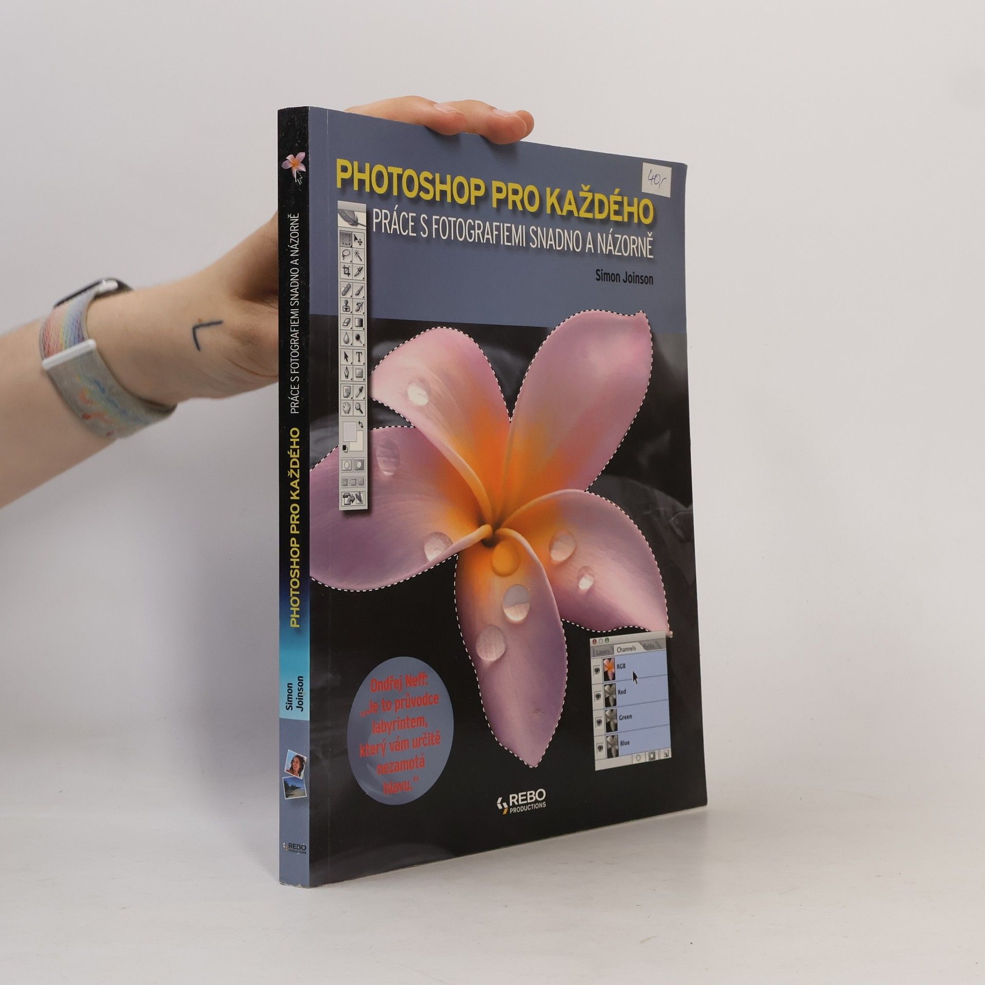 Simon Joinson Photoshop pro každého : práce s fotografiemi snadno a názorně