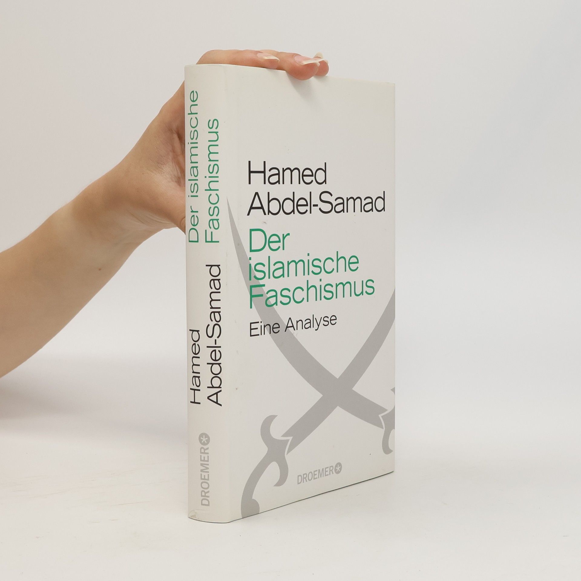 Hamed Abdel- Samad Der islamische Faschismus