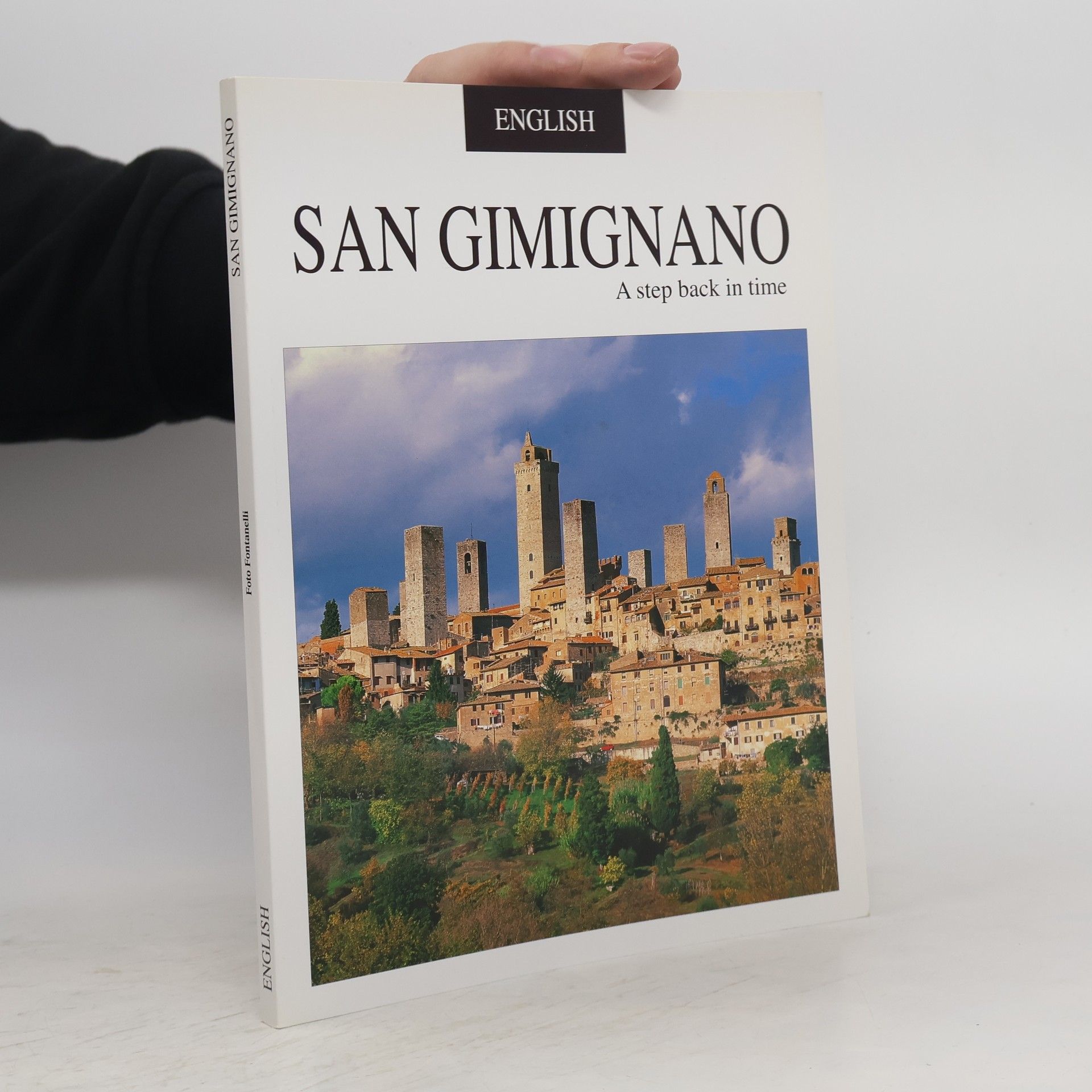 Claudia Fontanelli San Gimignano: A Step Back in Time