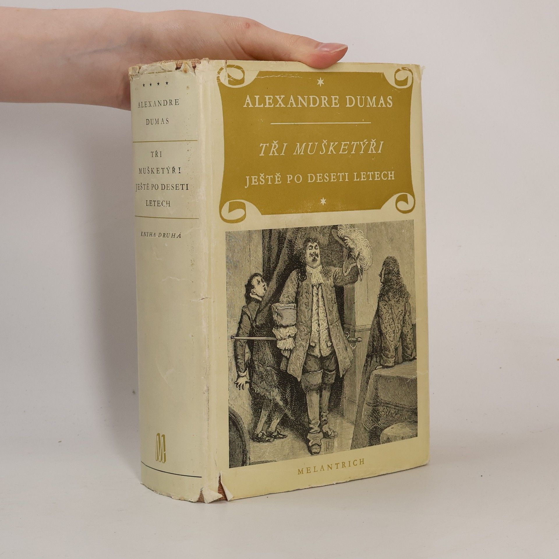 Alexandre Dumas der Ältere Tři mušketýři ještě po deseti letech