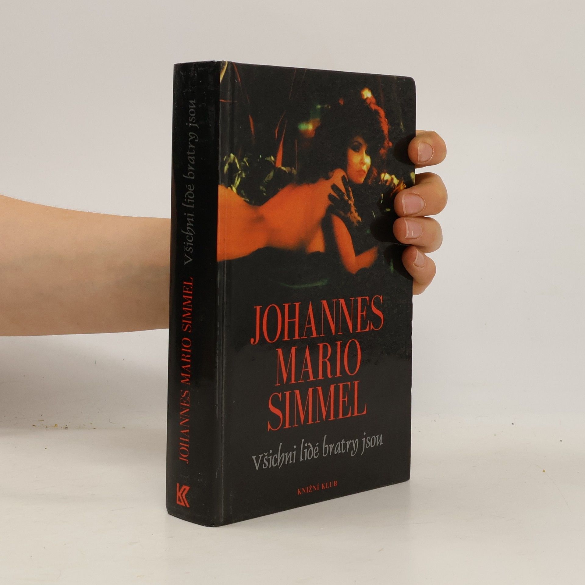 Johannes Mario Simmel Všichni lidé bratry jsou