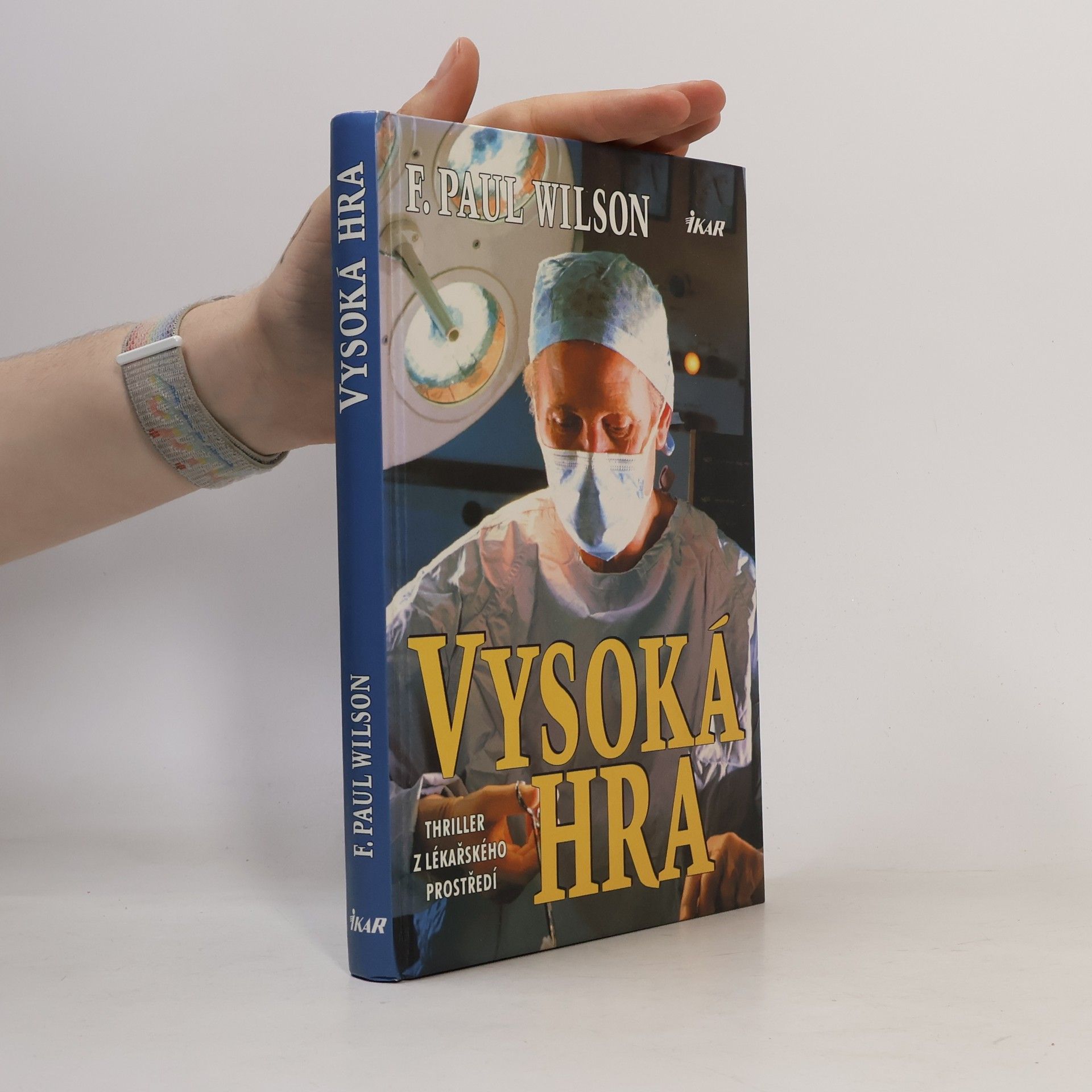 F. Paul Francis Paul Wilson Vysoká hra
