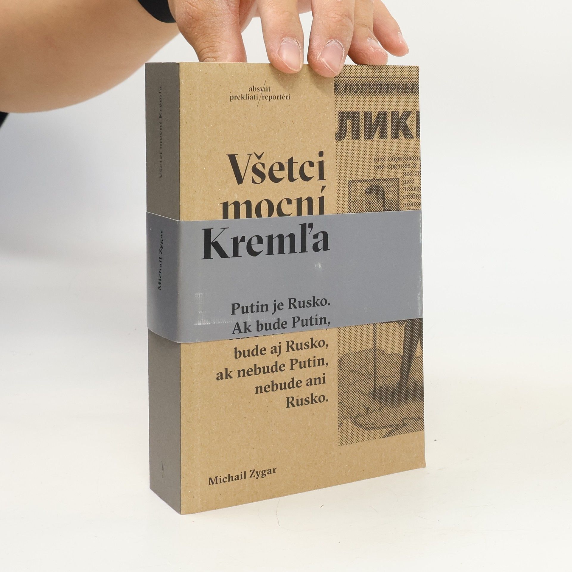 Michail Zygar Všetci mocní Kremľa