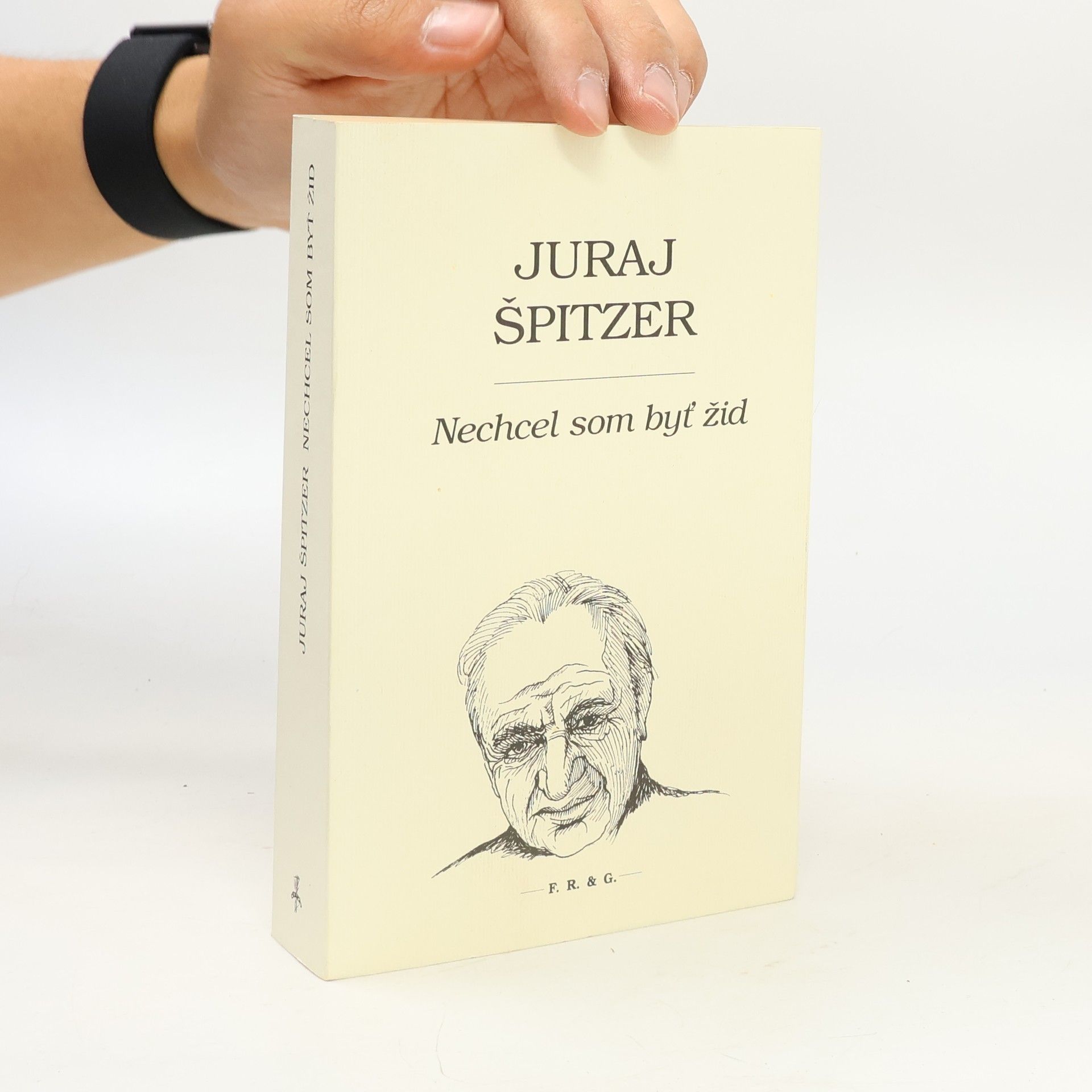Juraj Špitzer Nechcel som byť žid