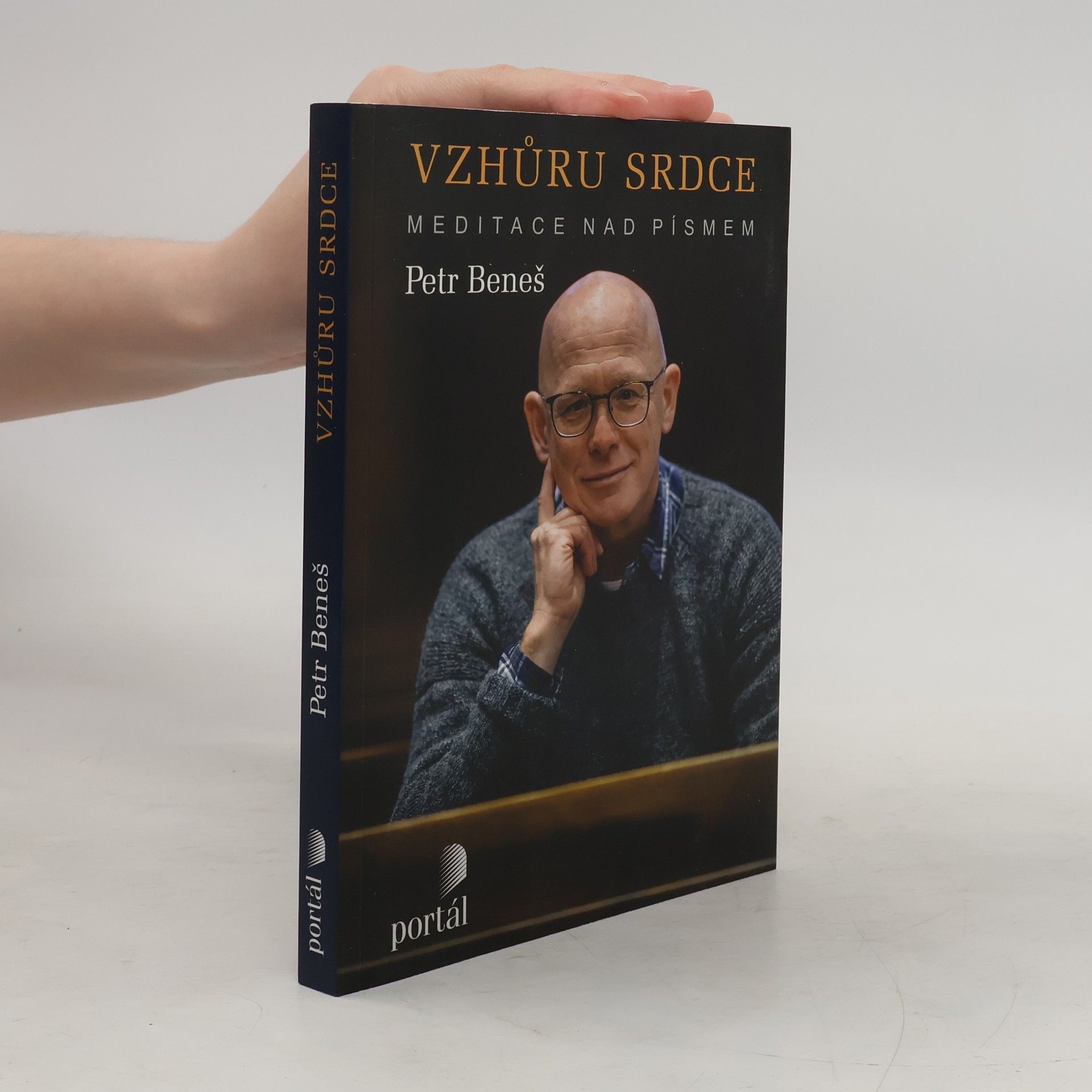 Petr Beneš Vzhůru srdce: Meditace nad Písmem