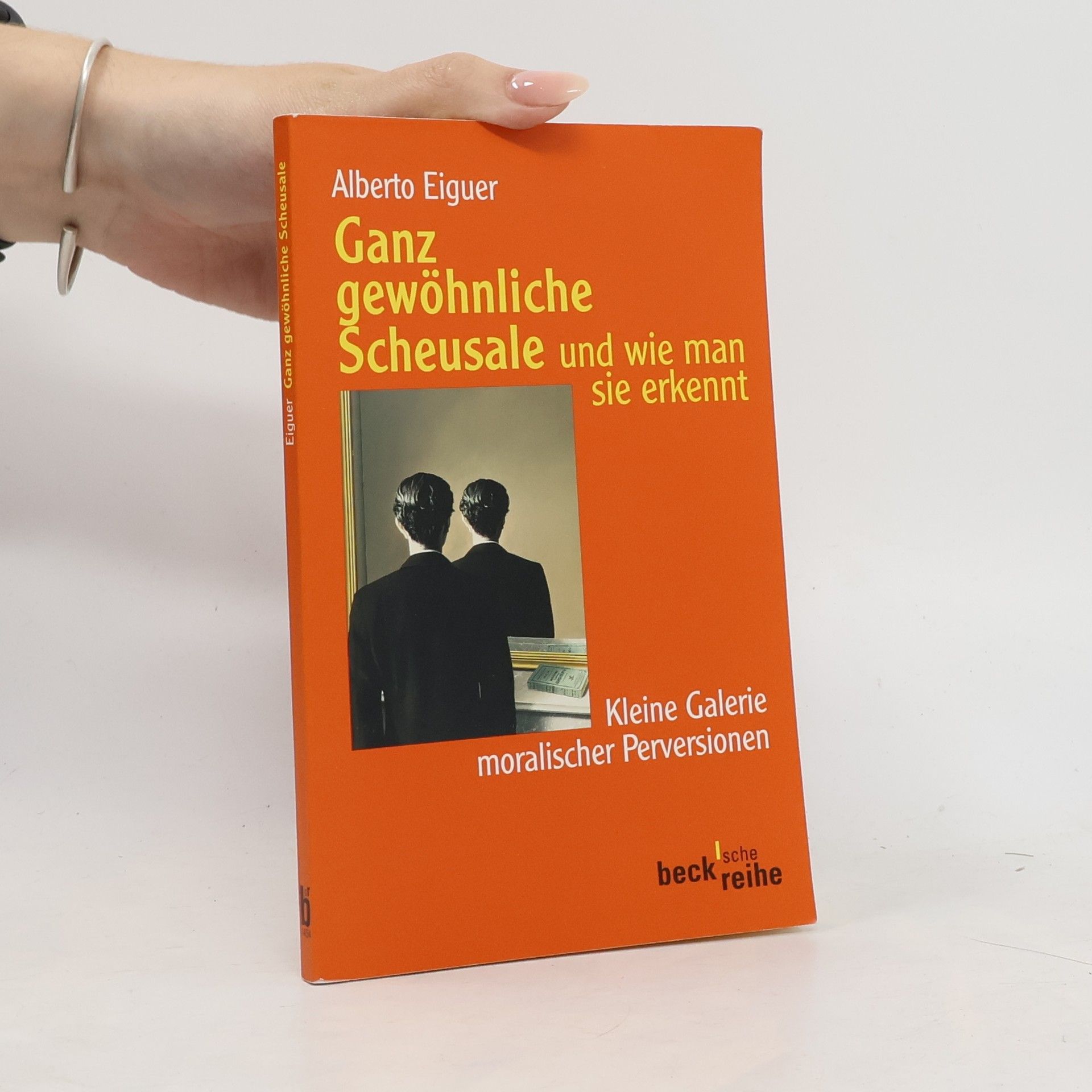 Alberto Eiguer Ganz gewöhnliche Scheusale und wie man sie erkennt