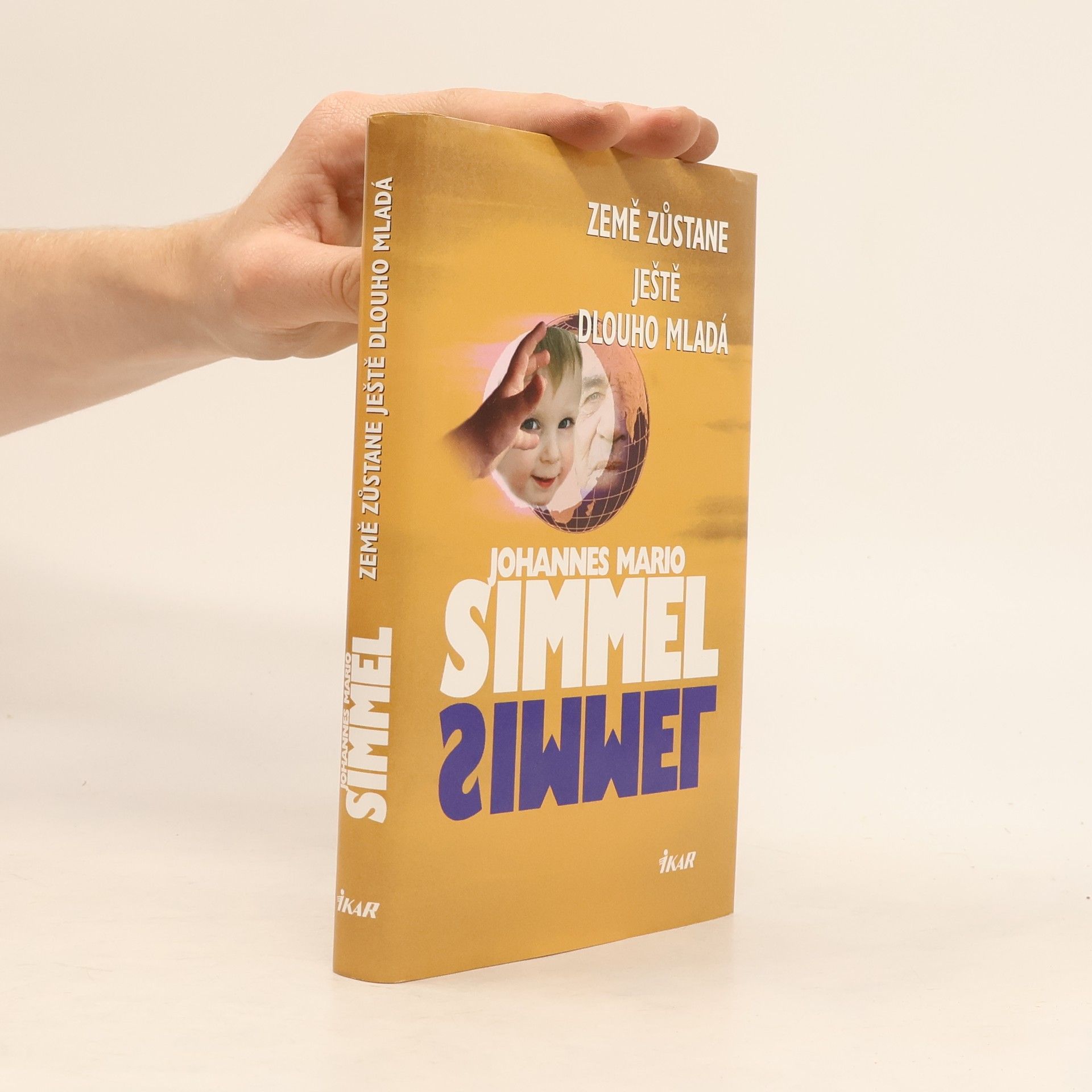 Johannes Mario Simmel Země zůstane ještě dlouho mladá