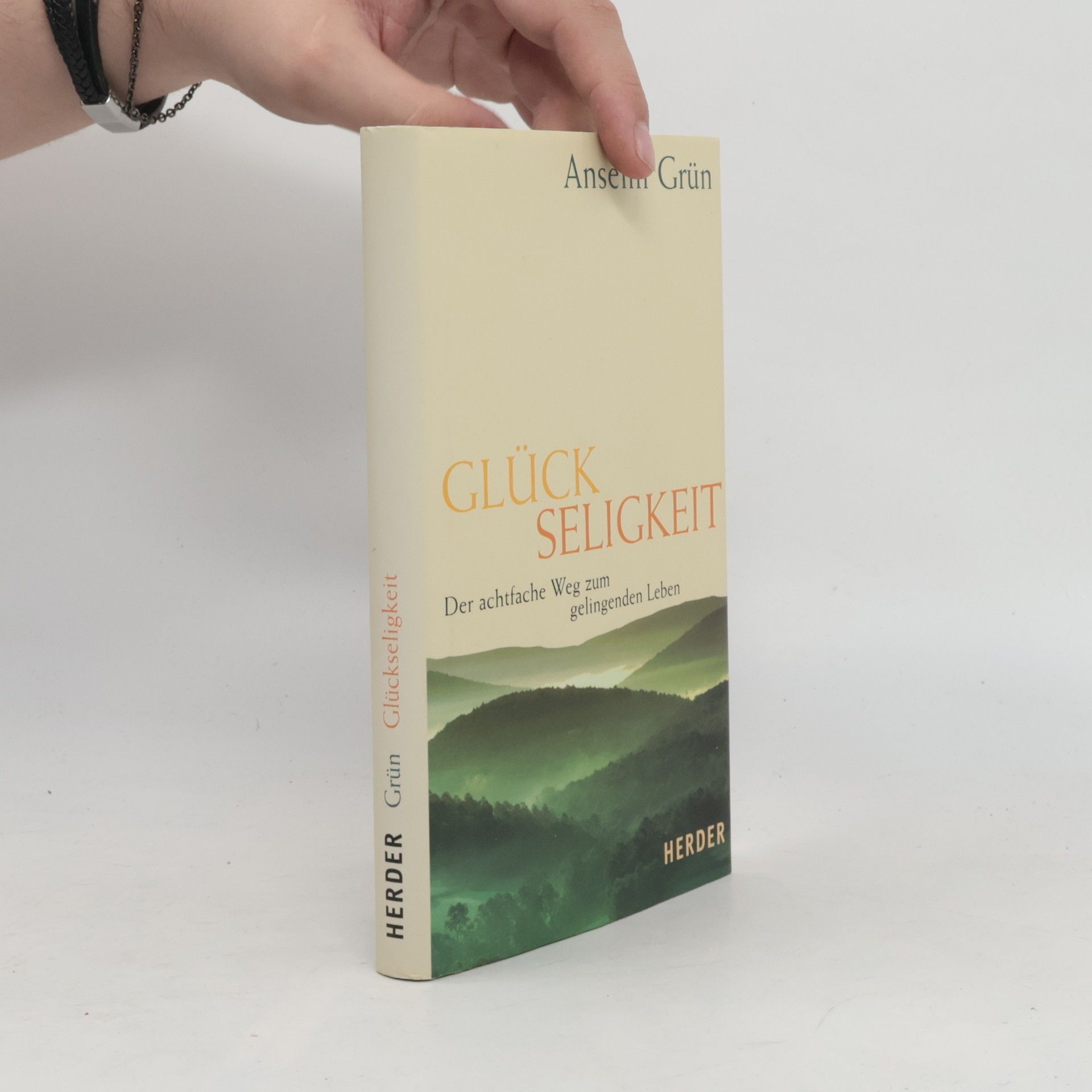 Anselm Grün Glückseligkeit