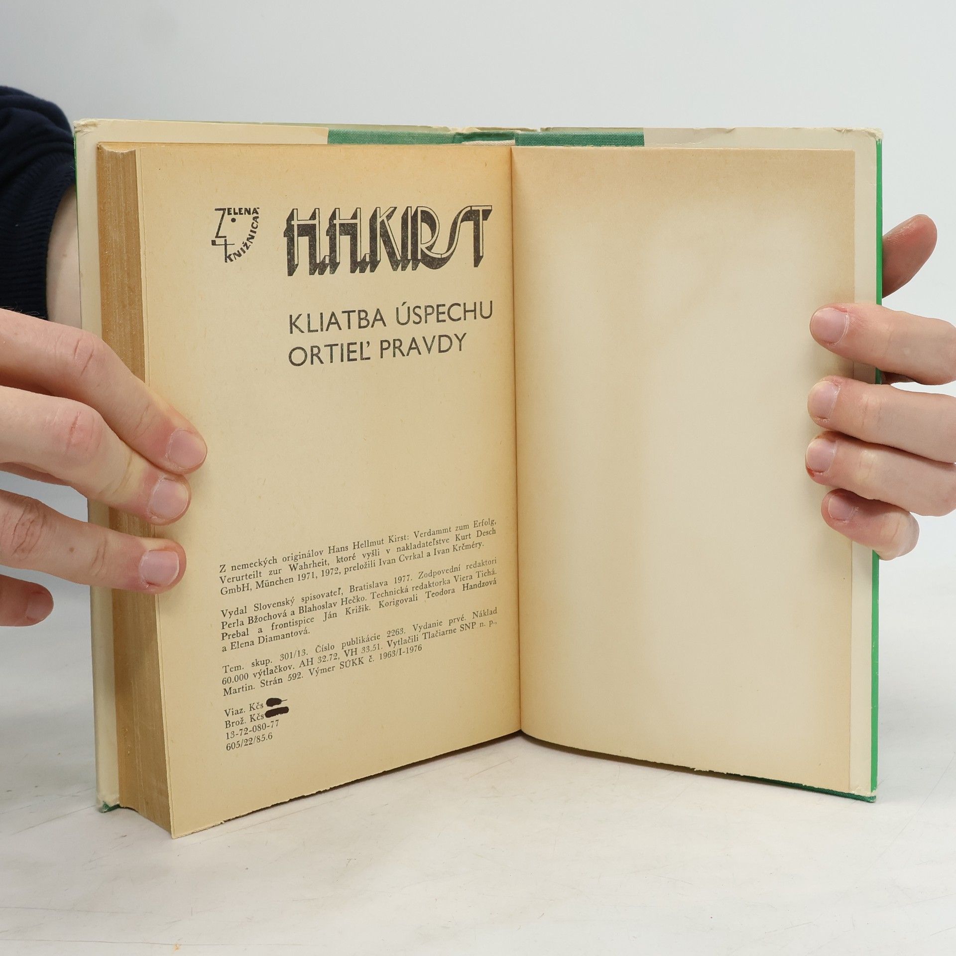 Hans Hellmut Kirst Kliatba úspechu. Ortieľ pravdy