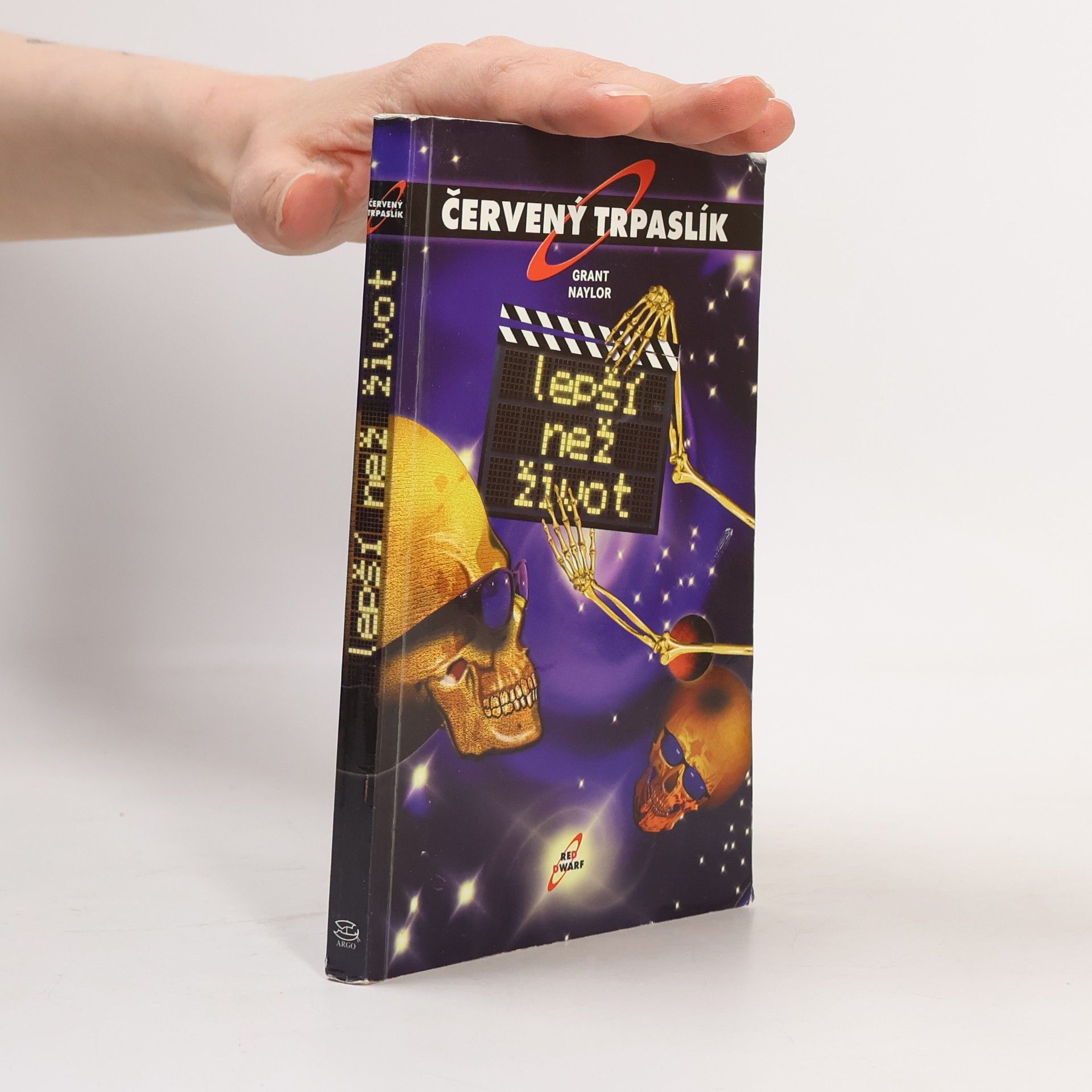 Grant Naylor Lepší než život. Červený trpaslík