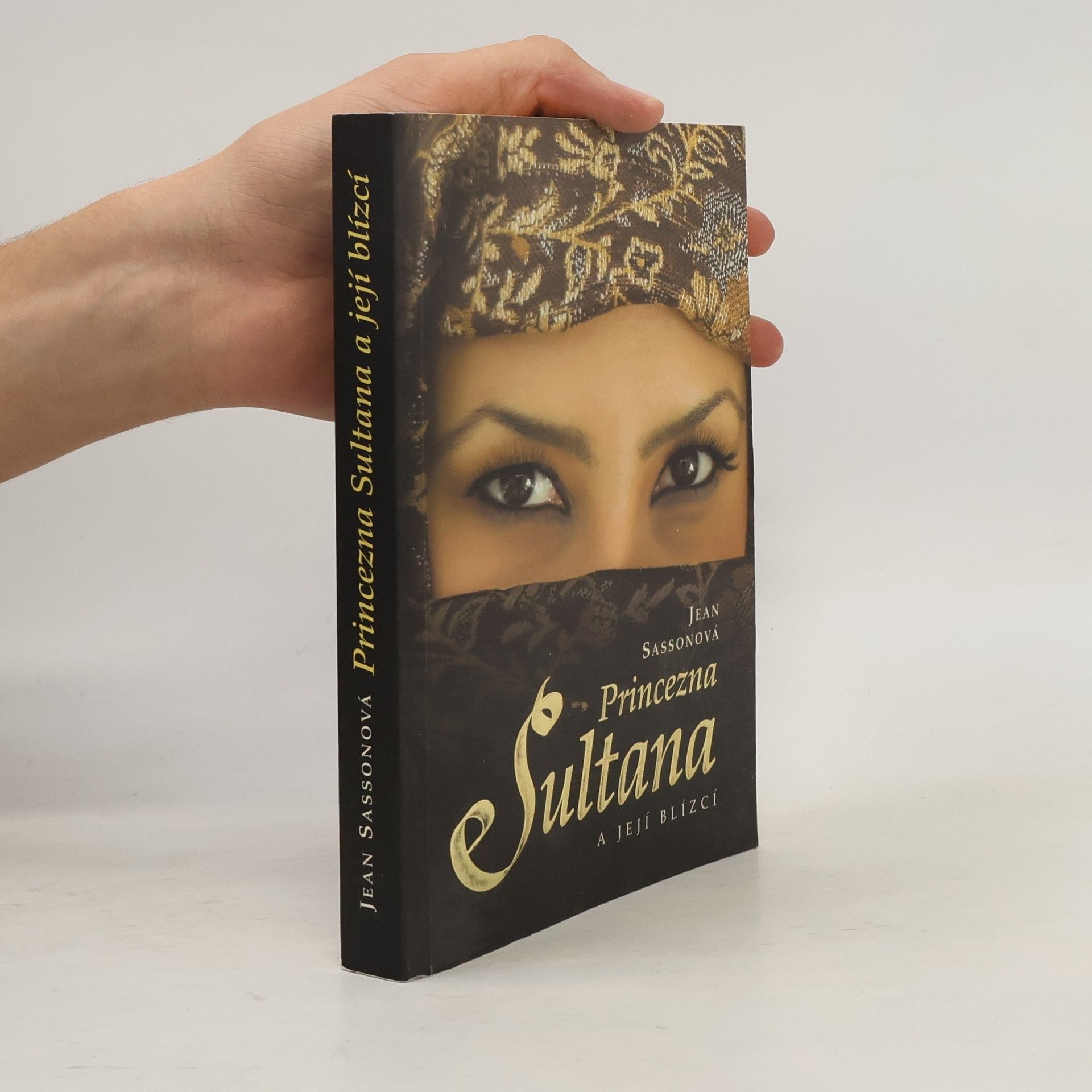 Jean Sasson Princezna Sultana a její blízcí