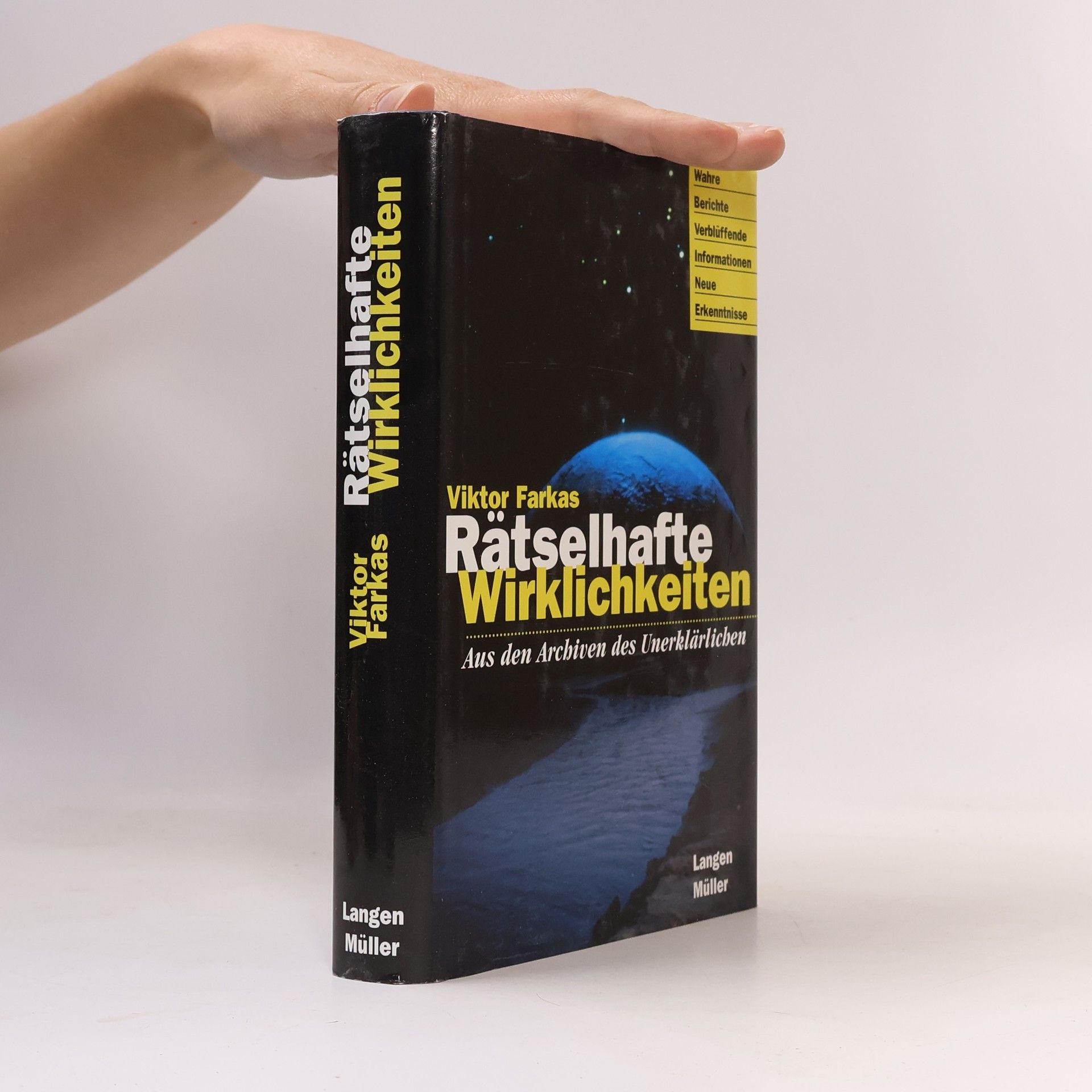 Rätselhafte Wirklichkeiten: aus den Archiven des Unerklärlichen